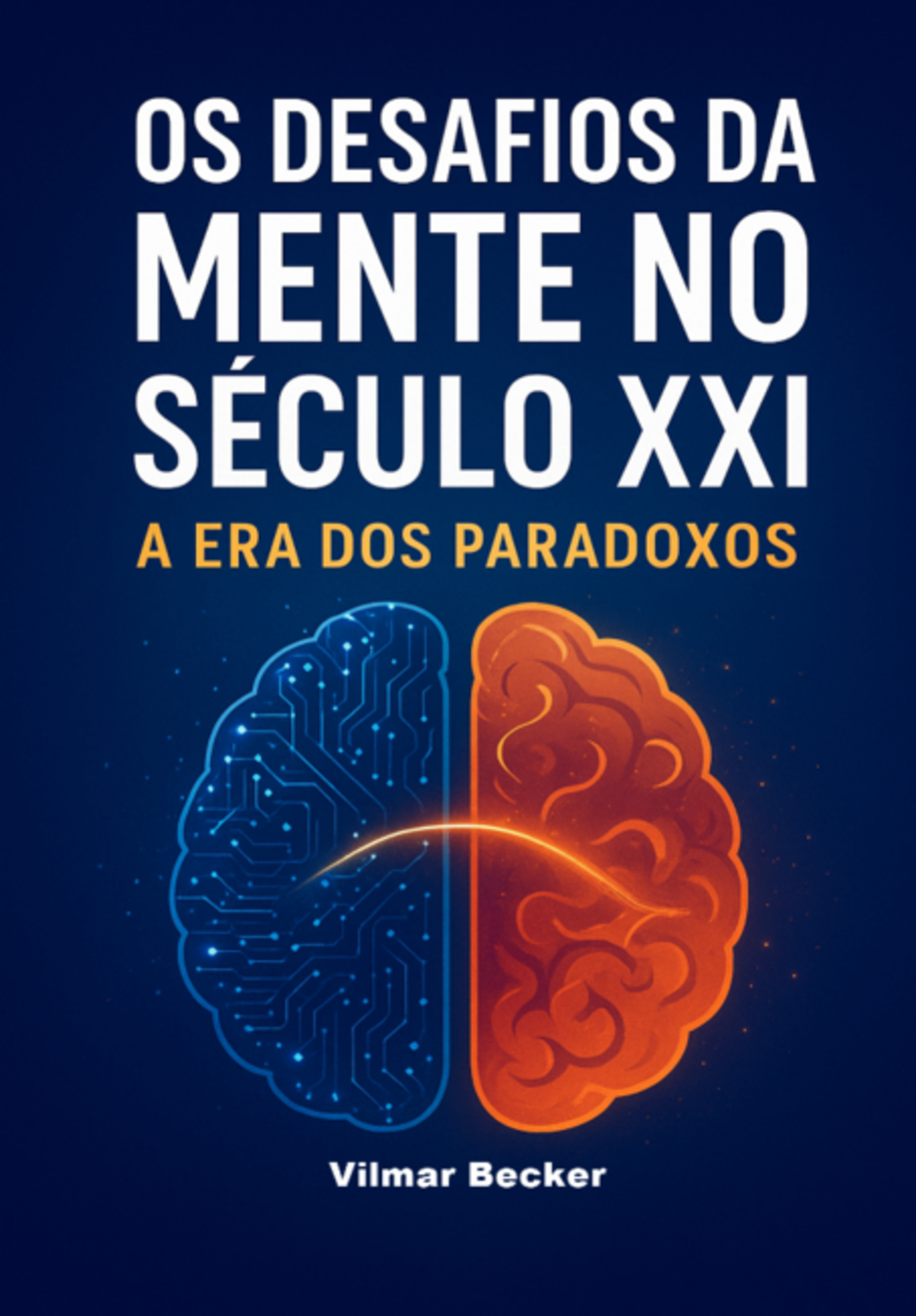 Os Desafios Da Mente No Século Xxi