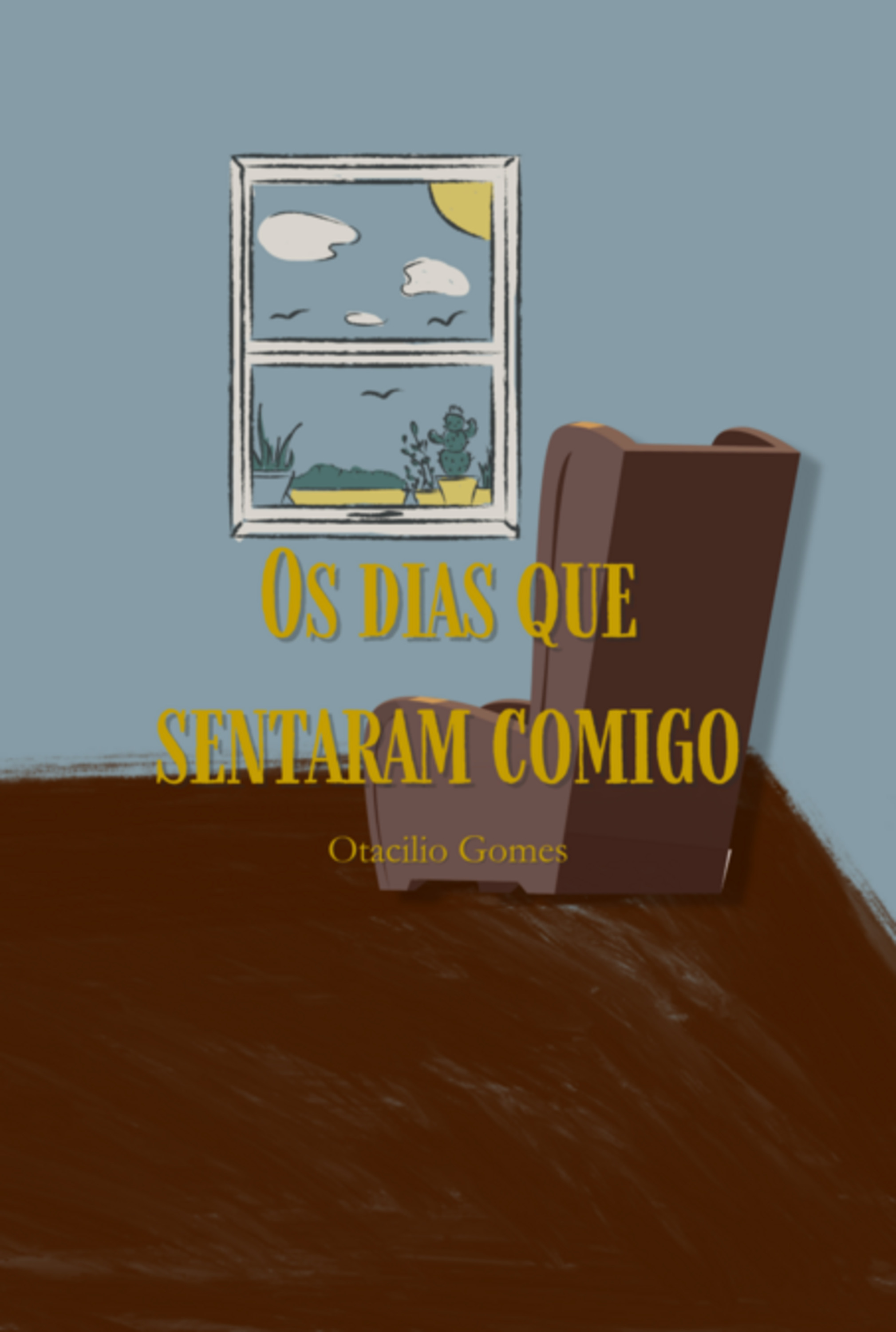 Os Dias Que Sentaram Comigo