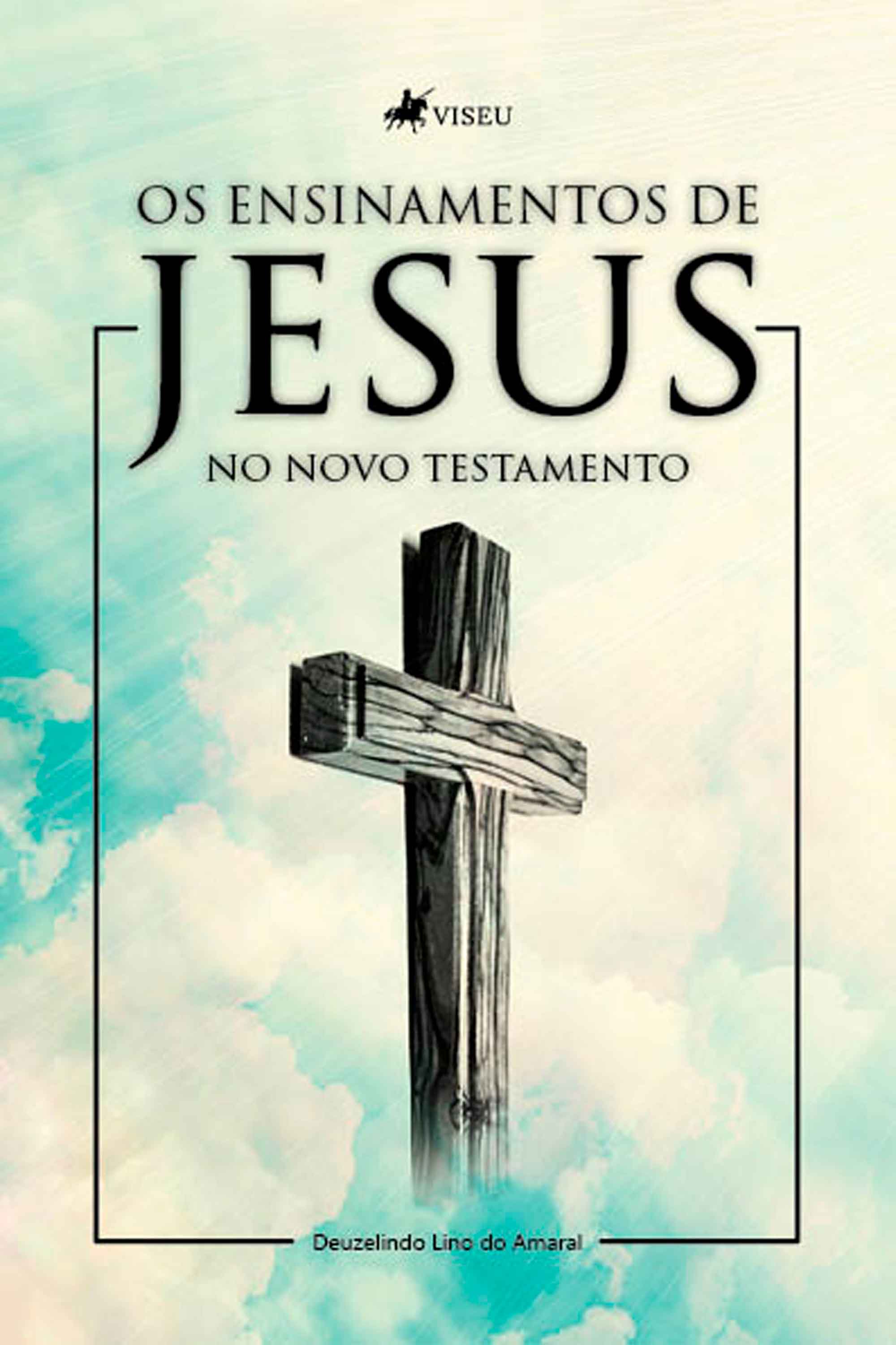 Os ensinamentos de Jesus no Novo Testamento