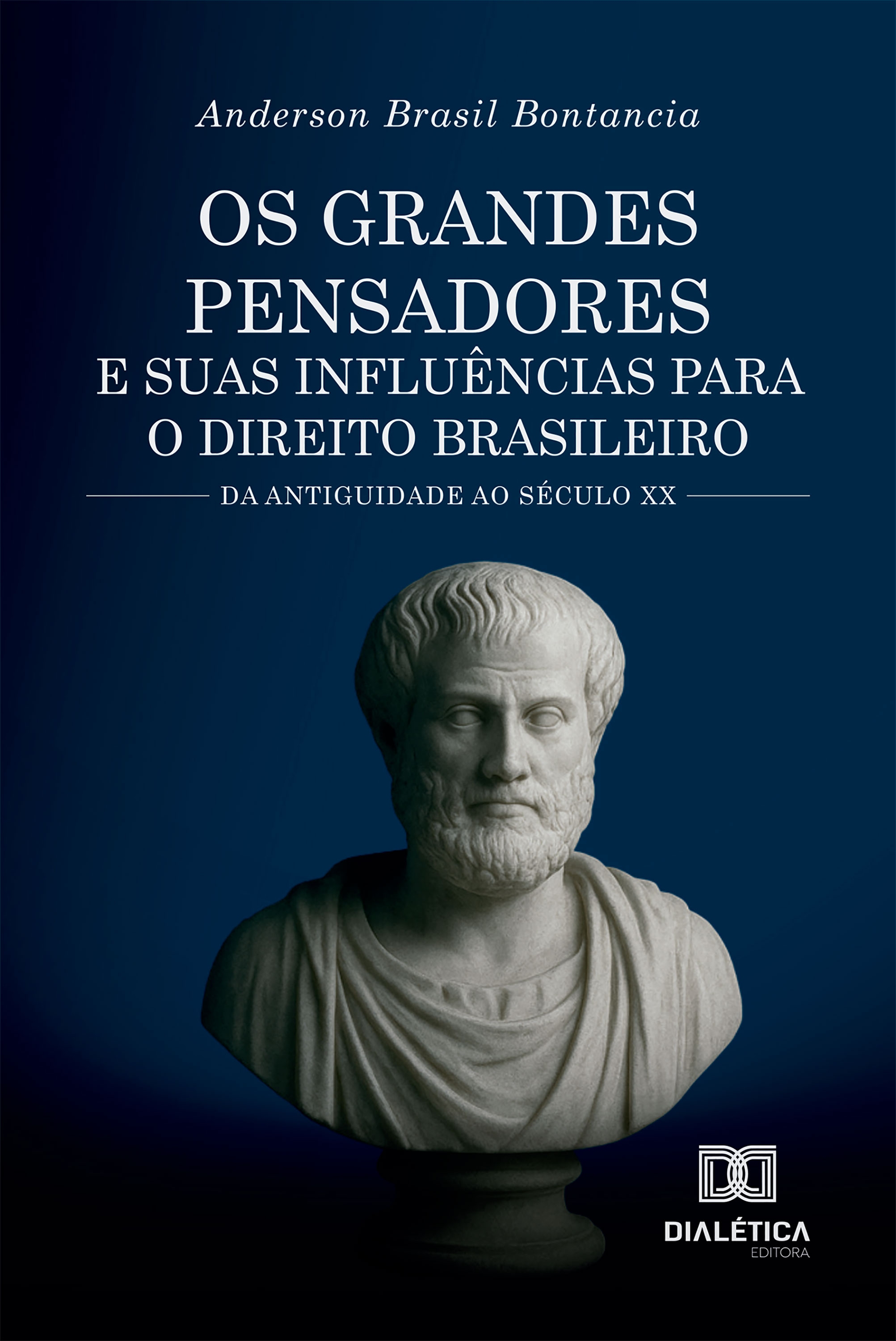 Os Grandes Pensadores e Suas Influências para o Direito Brasileiro