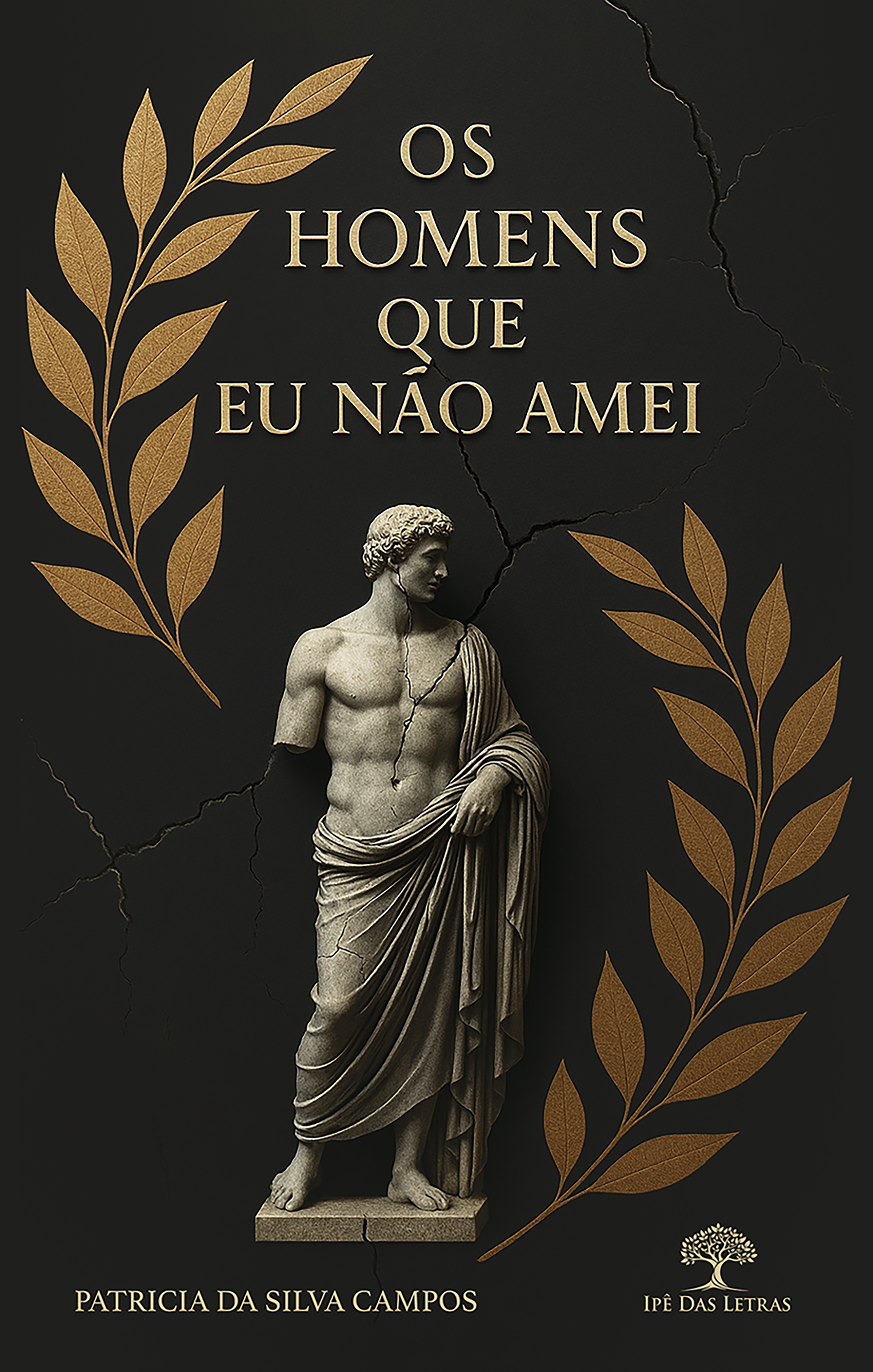 Os Homens que Eu Não Amei