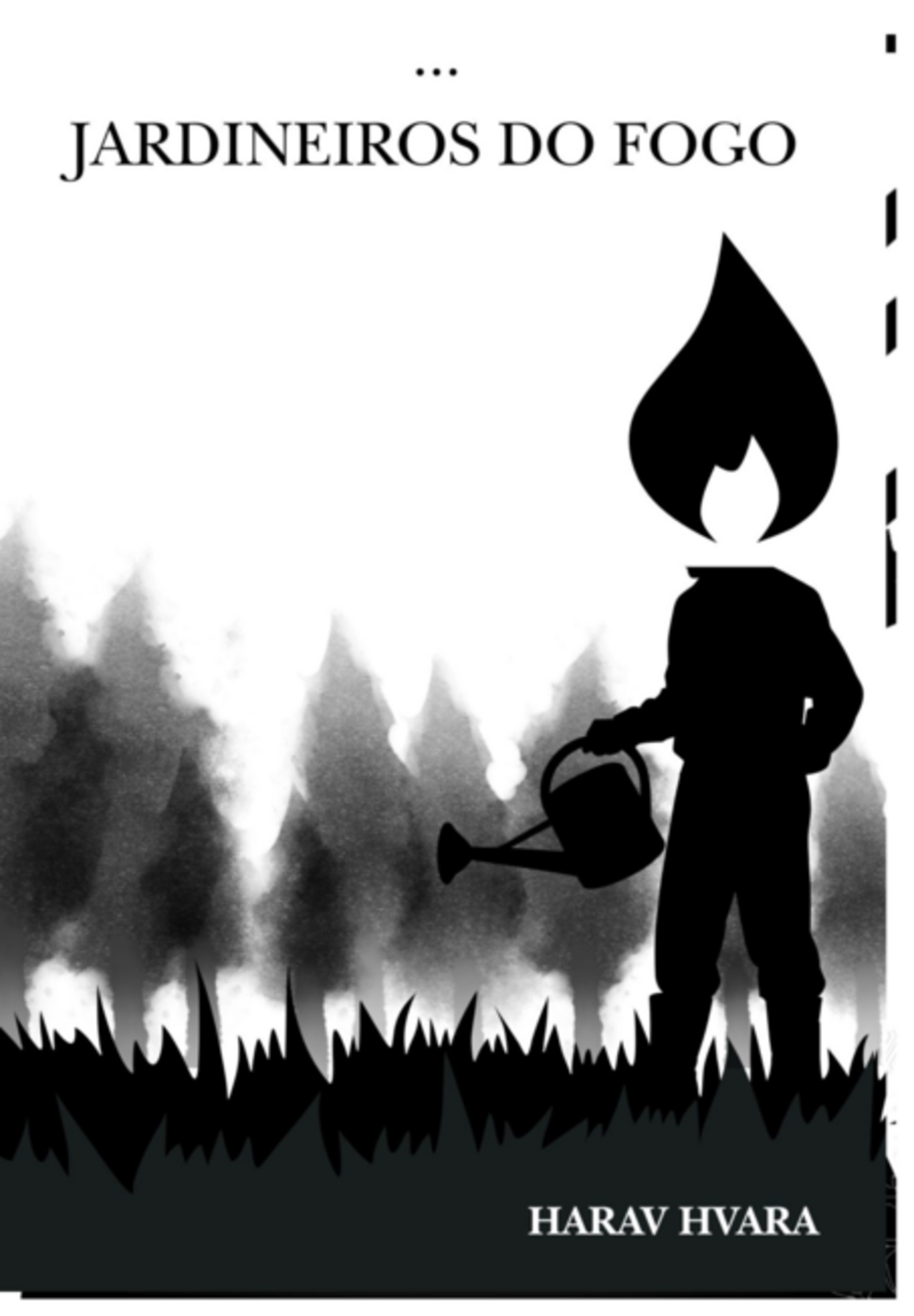 Os Jardineiros Do Fogo