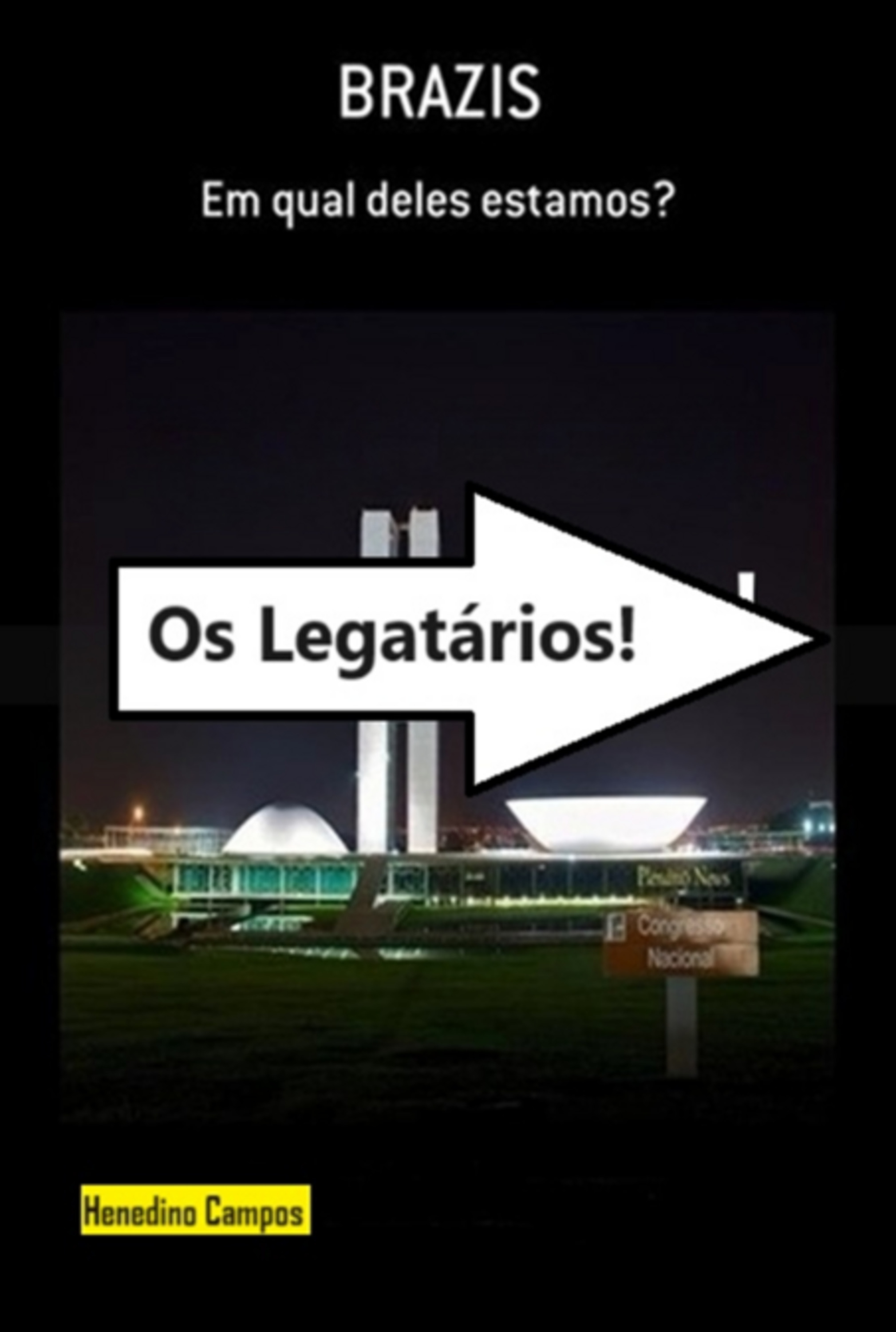 Os Legatários!