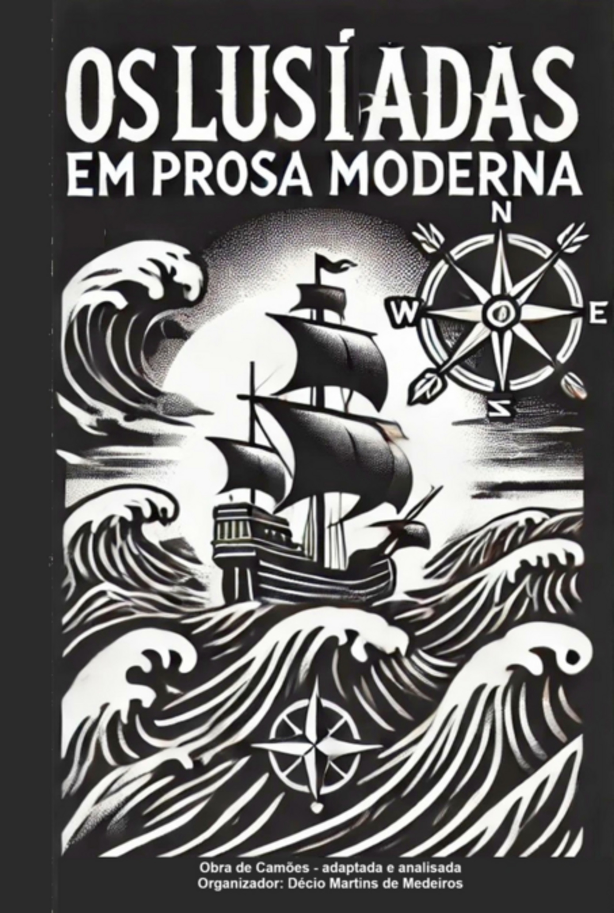 Os Lusíadas Em Prosa Moderna