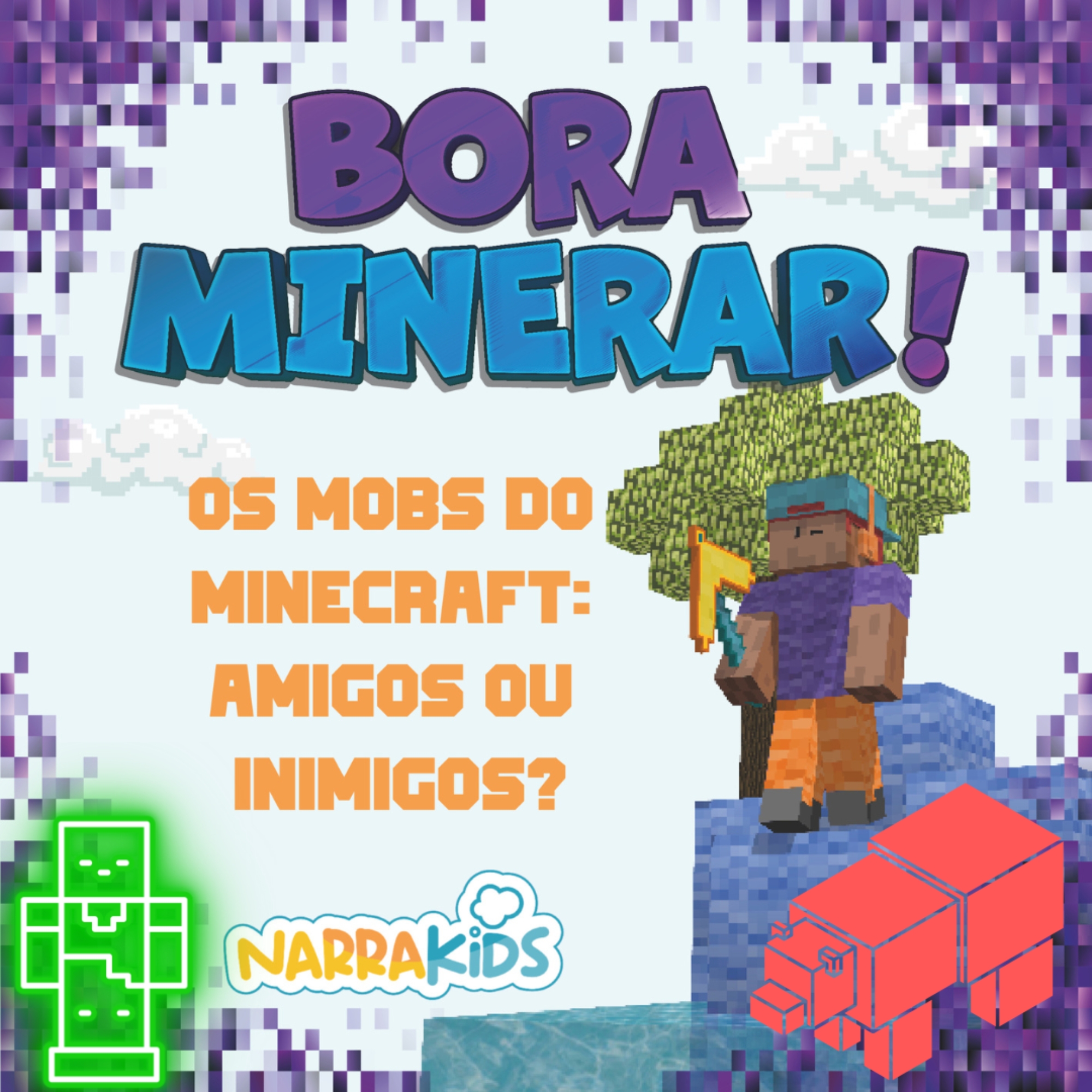 Os Mobs do Minecraft: Amigos ou Inimigos?