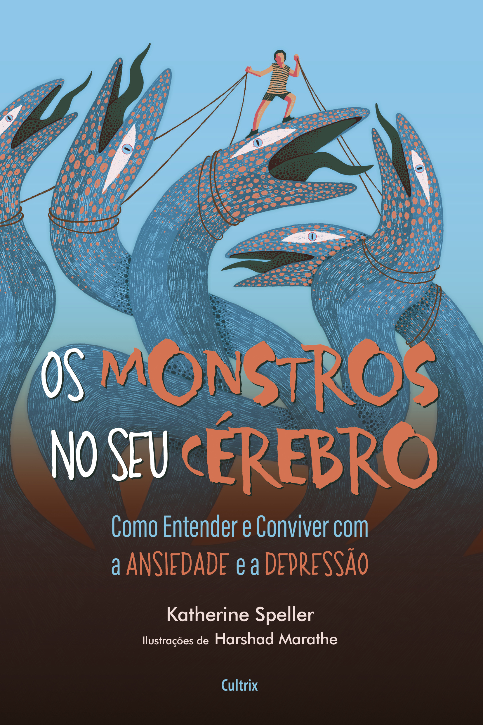 Os monstros no seu cérebro