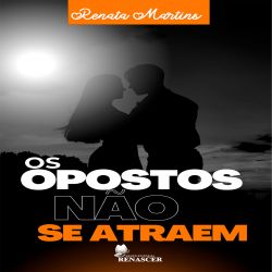 Os Opostos não se Atraem