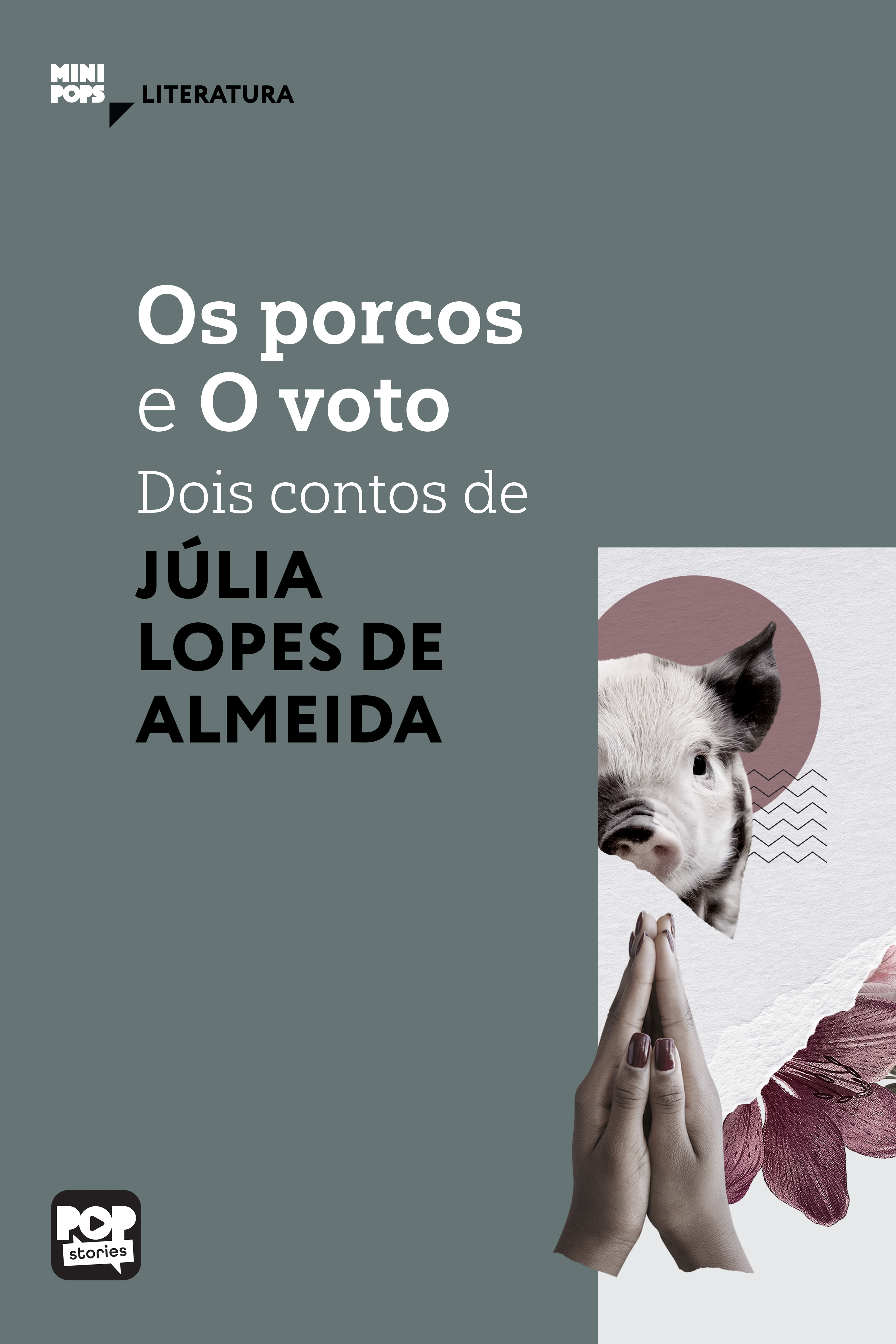 Os porcos e O voto: Dois contos de Júlia Lopes de Almeida