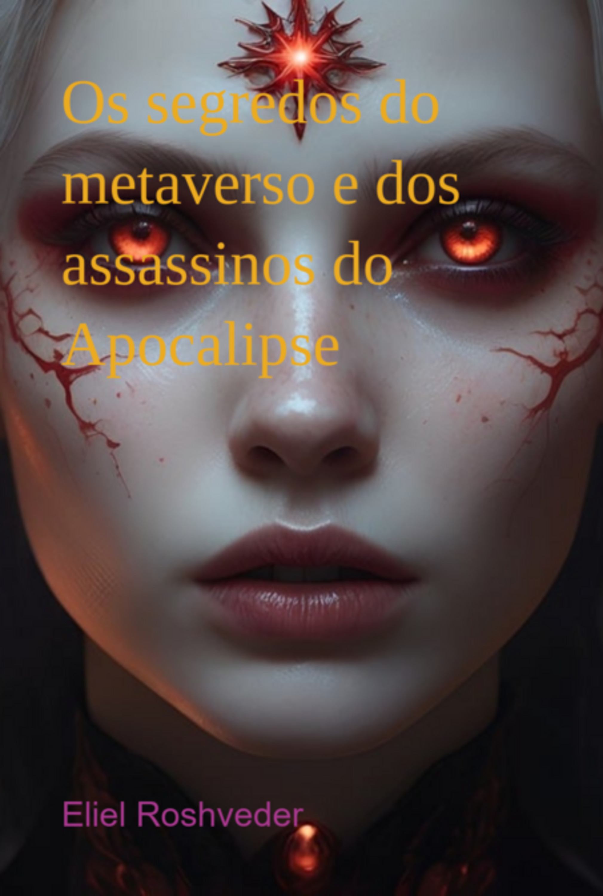 Os Segredos Do Metaverso E Dos Assassinos Do Apocalipse