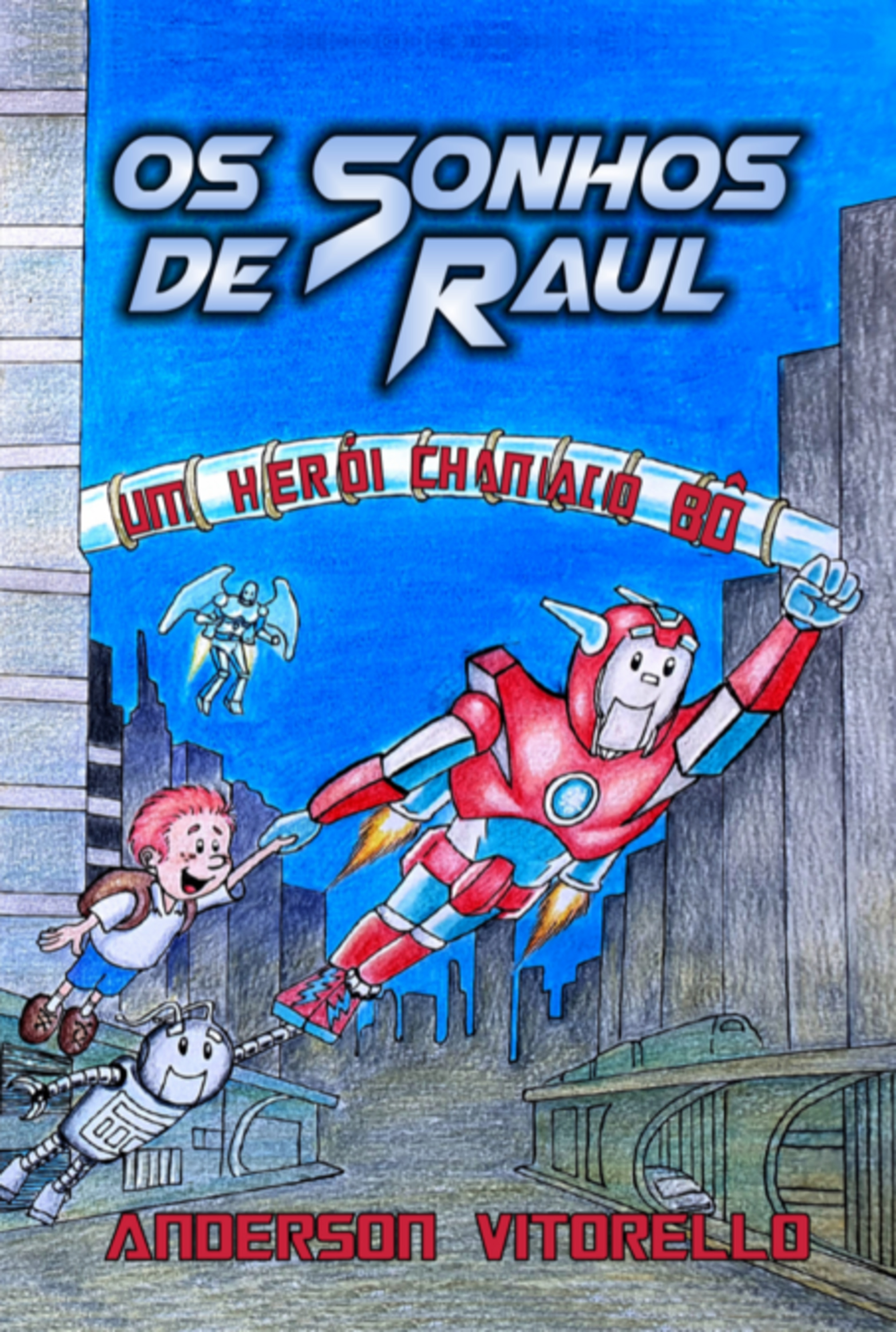 Os Sonhos De Raul