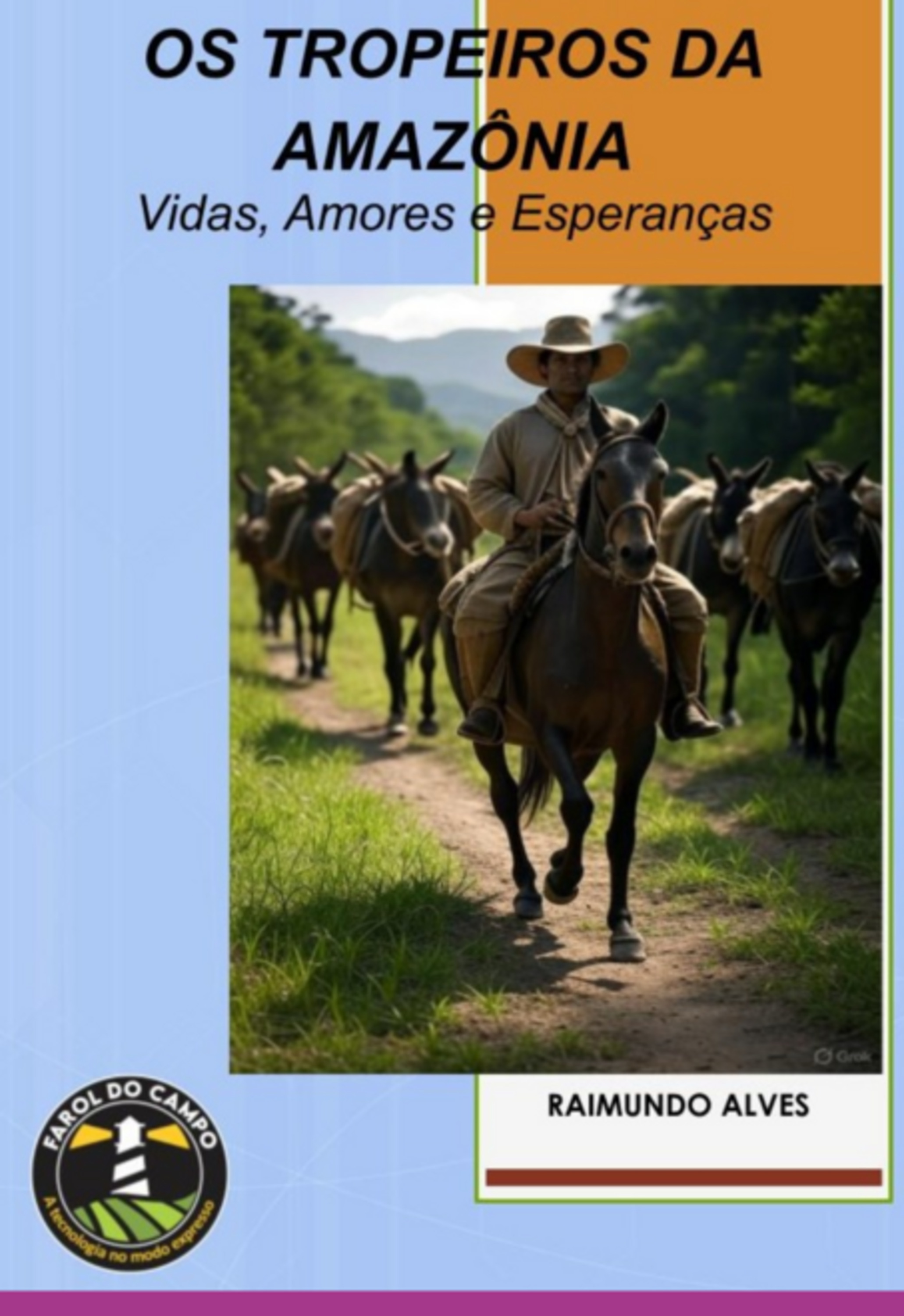 Os Tropeiros Da Amazônia