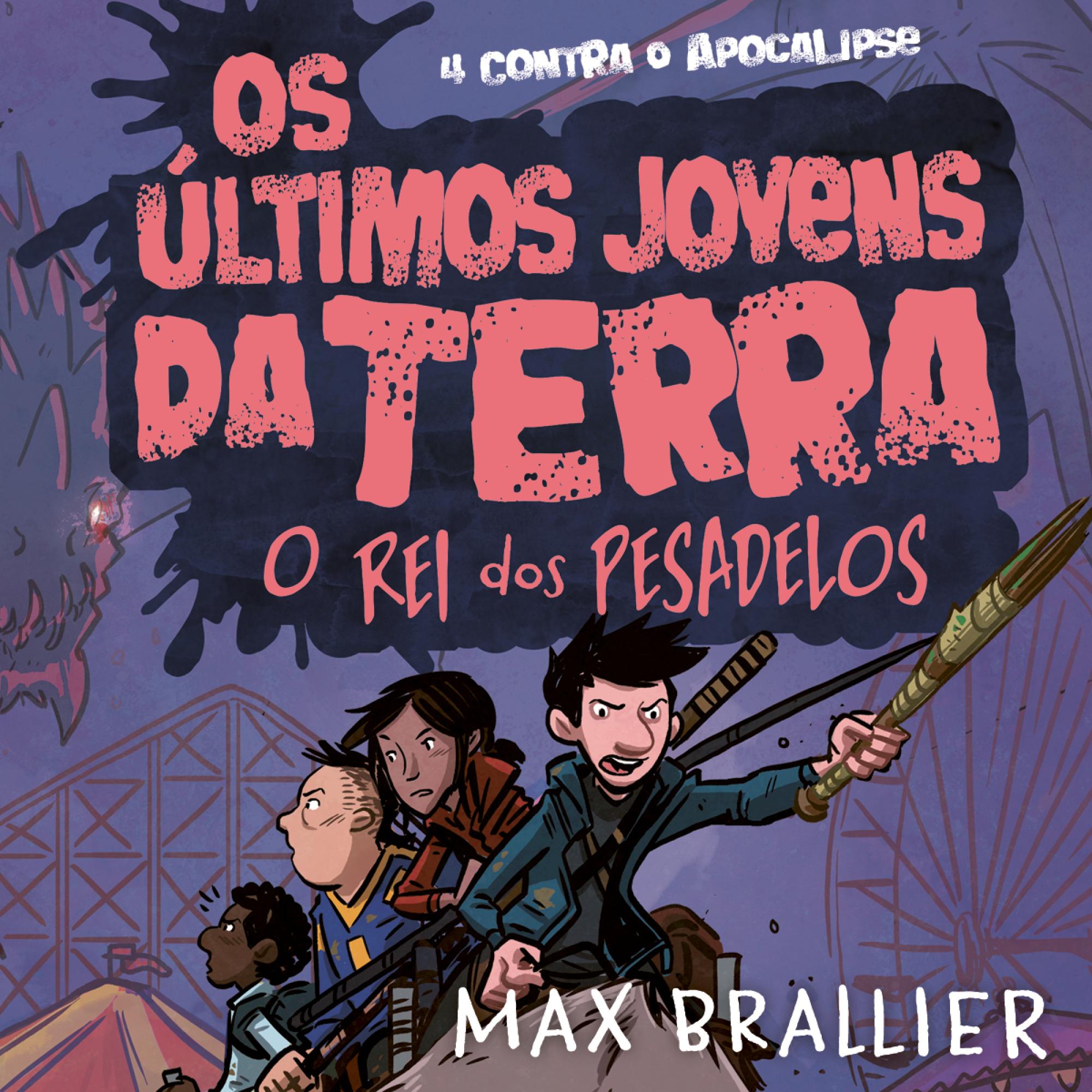 Os últimos jovens da Terra - o rei dos pesadelos