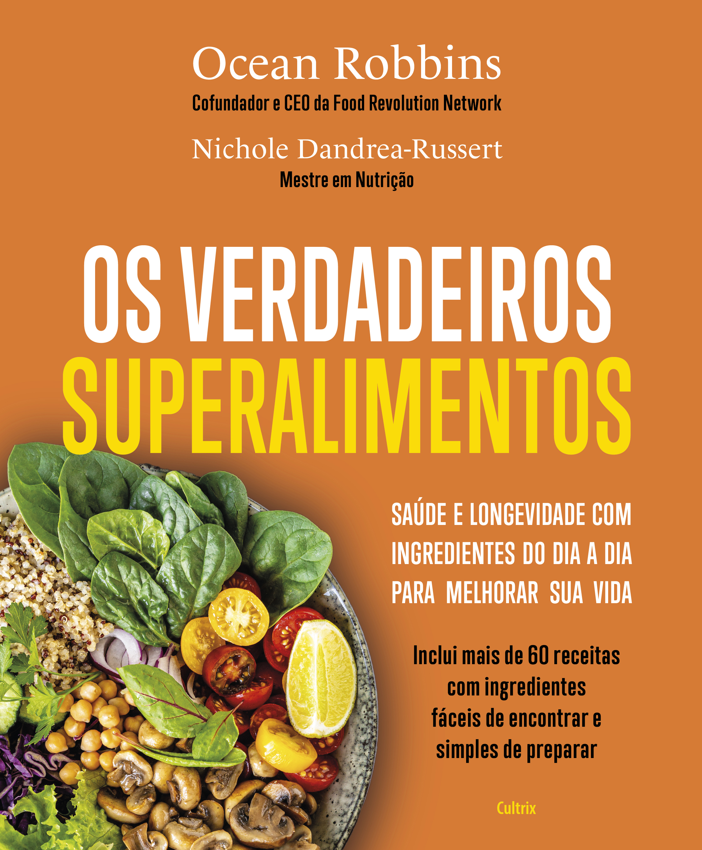 Os verdadeiros superalimentos
