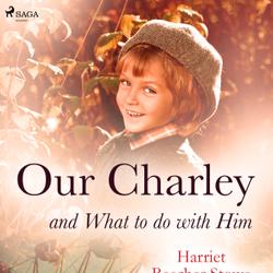 Our Charley and What to do with Him