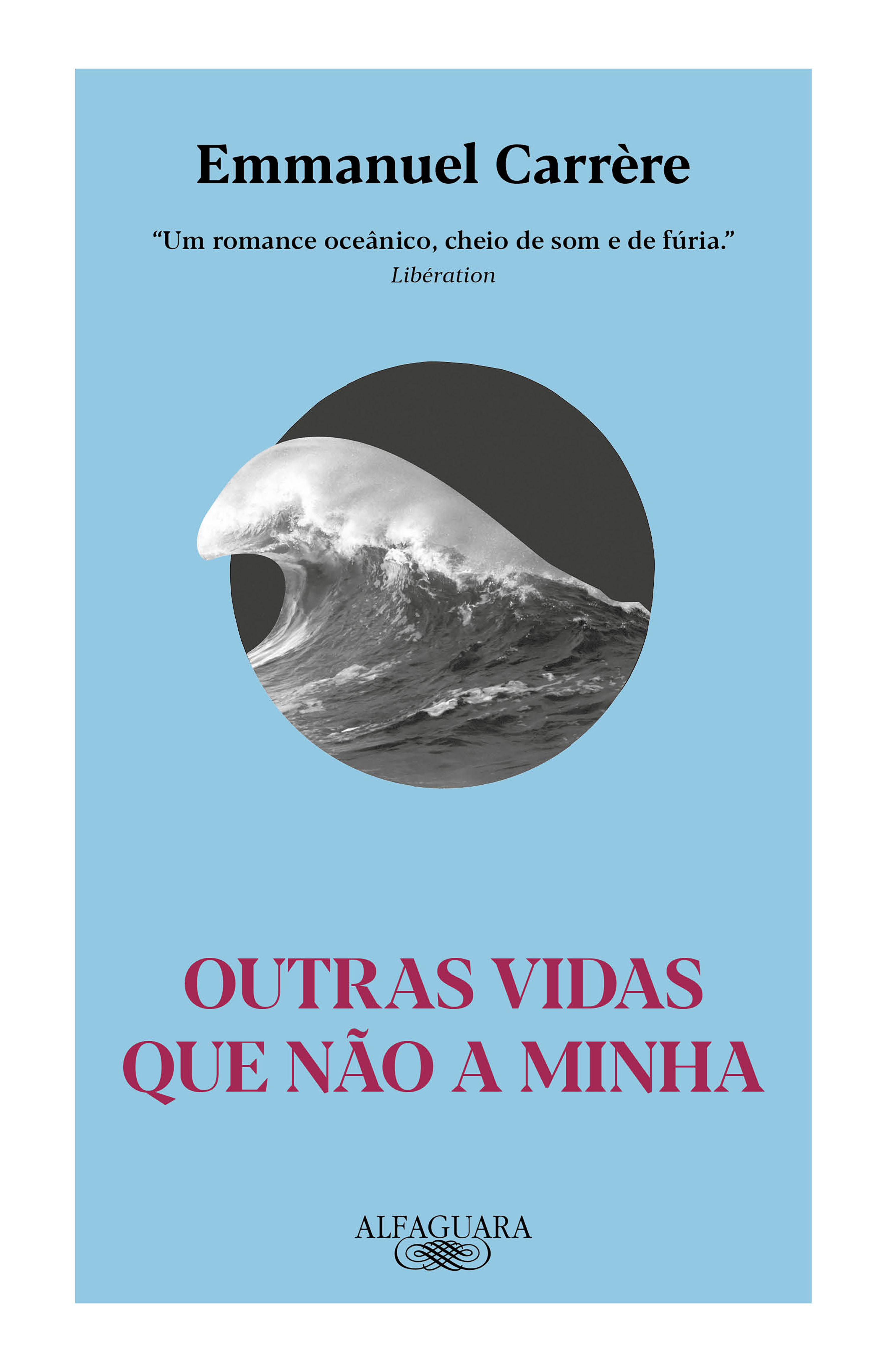 Outras vidas que não a minha (Nova edição)