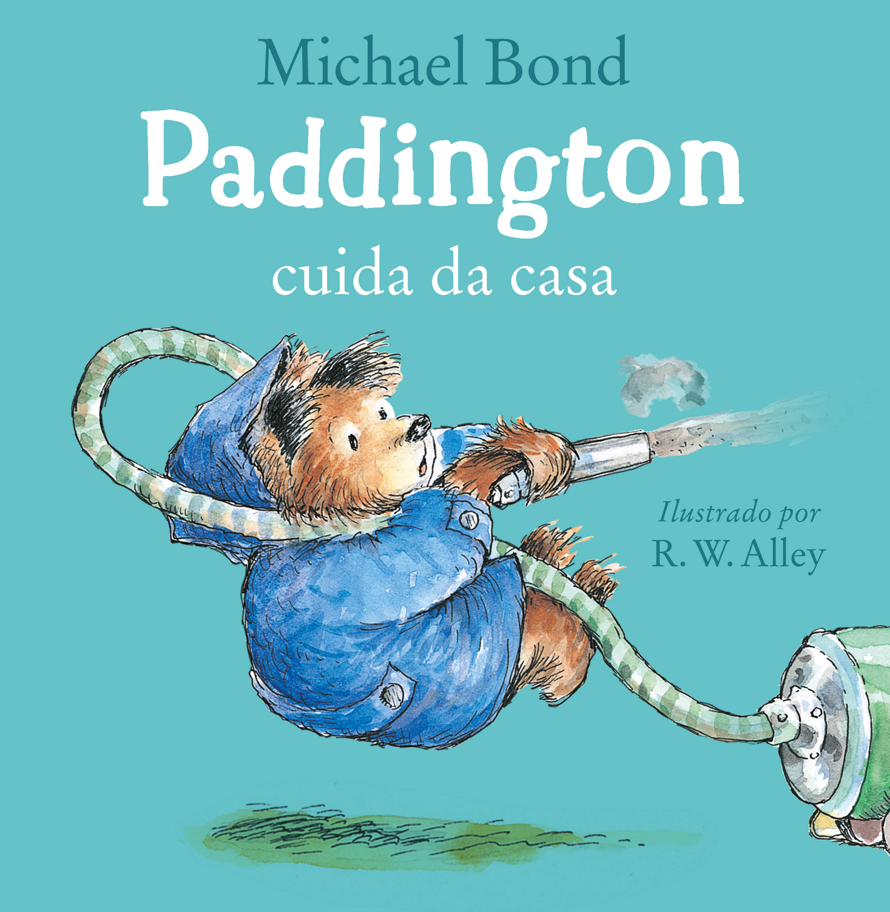 Paddington cuida da casa – Uma história divertida do urso mais amado da literatura infantil