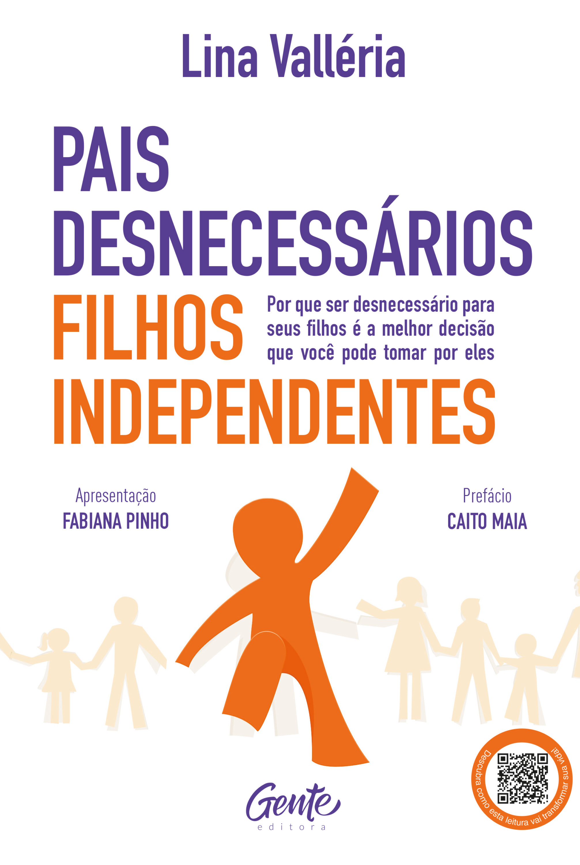 Pais desnecessários, filhos independentes