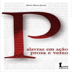 Palavras em Ação: Prosa e Verso