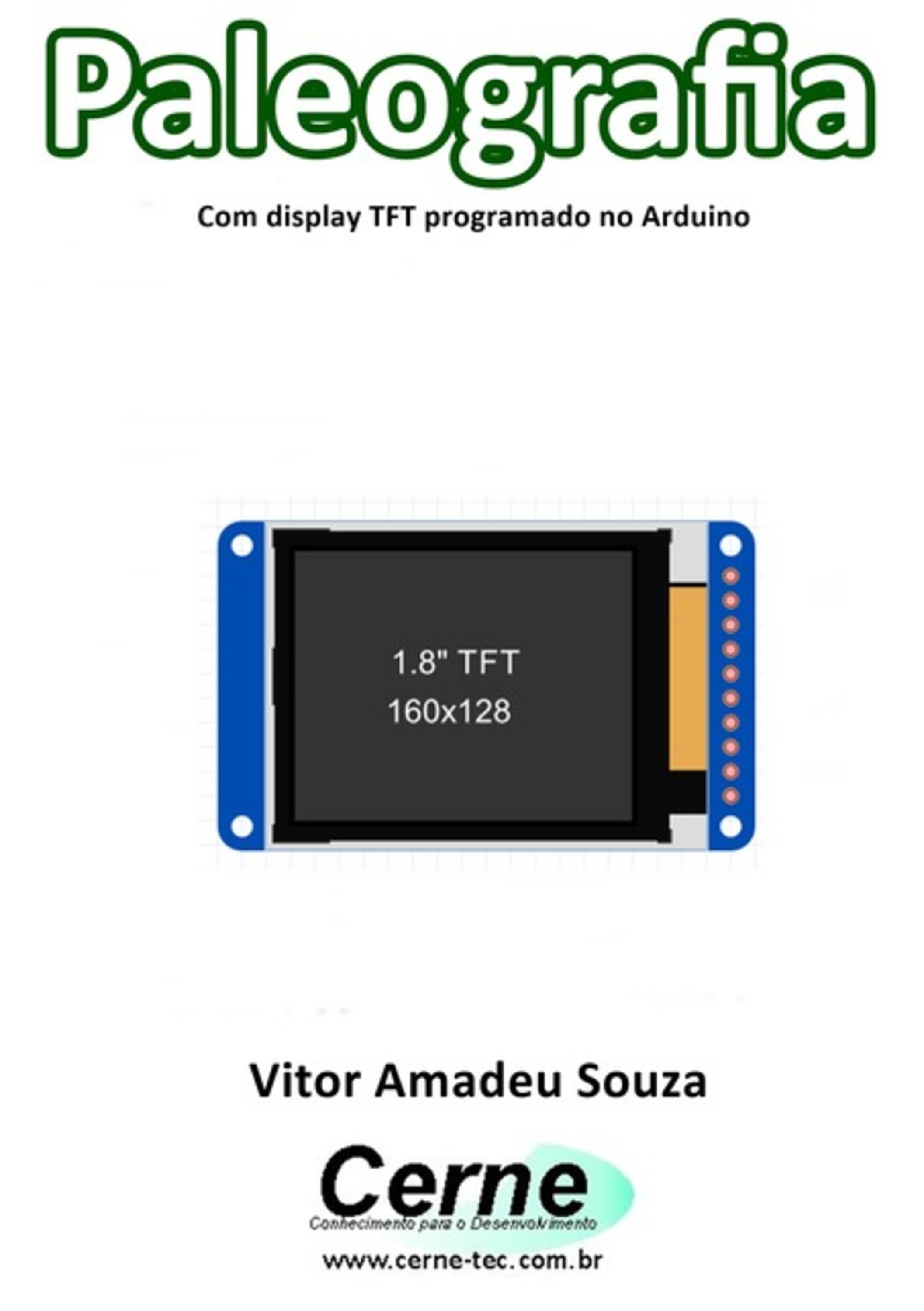 Paleografia Com Display Tft Programado No Arduino