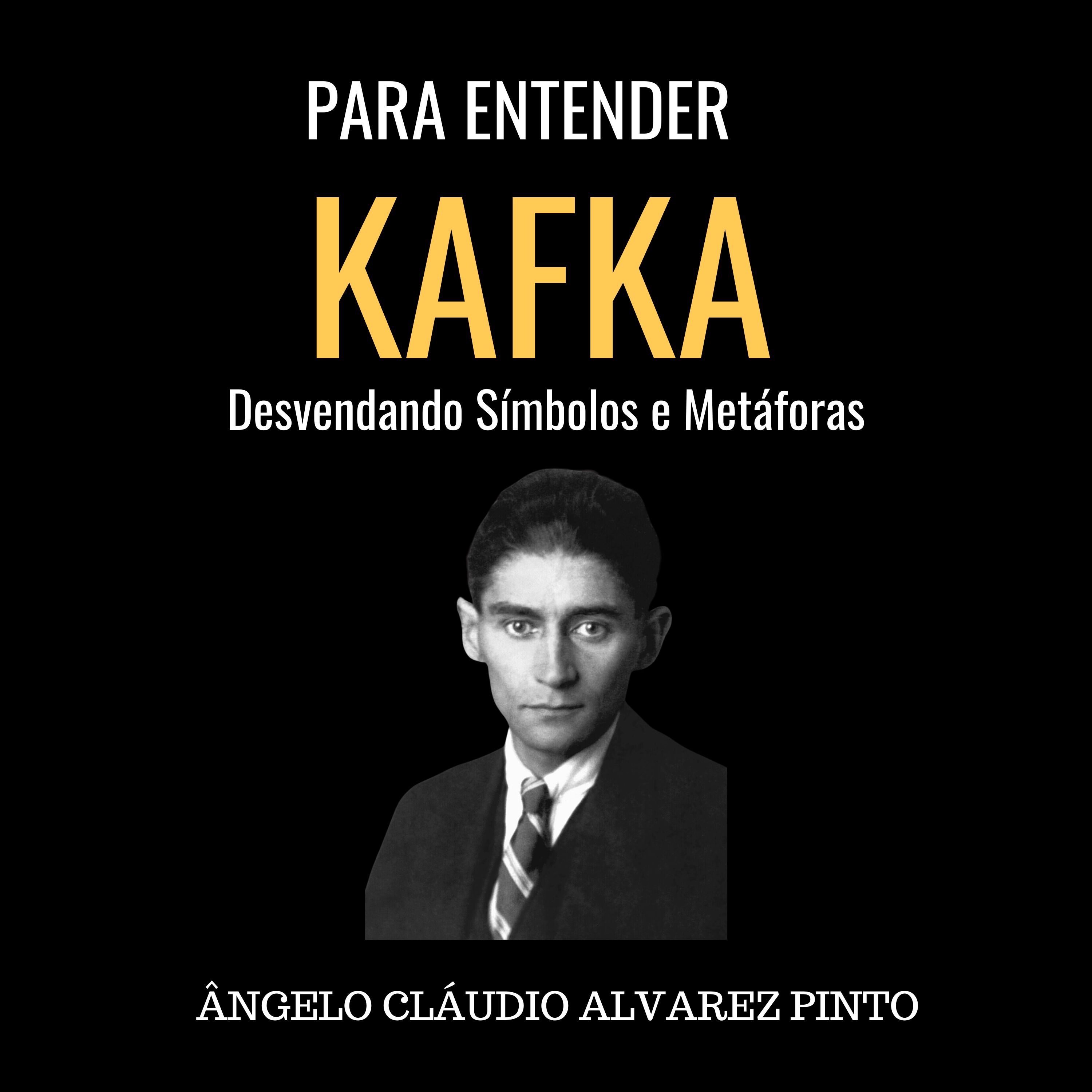 Para Entender Kafka: Desvendando Símbolos e Metáforas