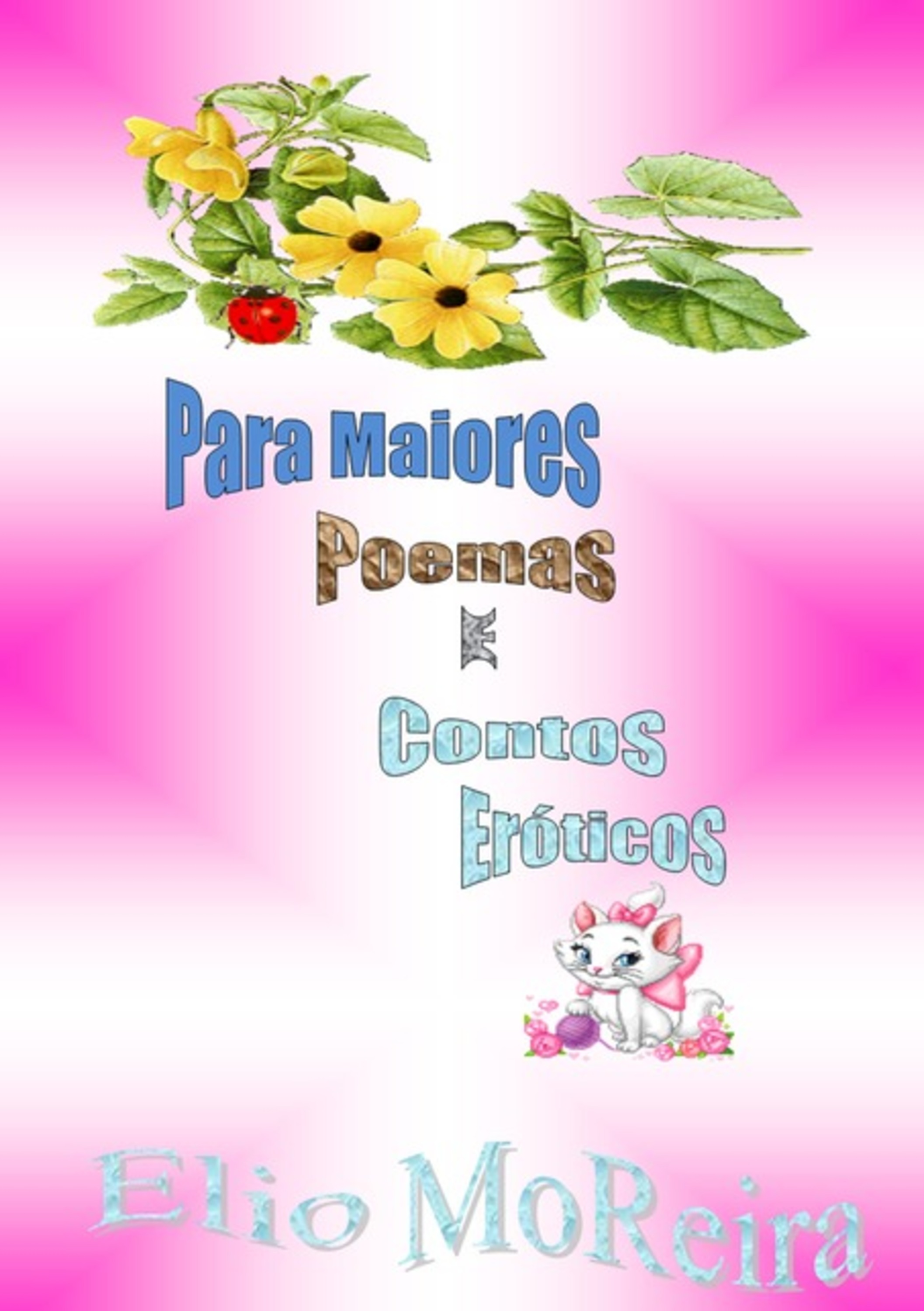 Para Maiores - Poemas E Contos Eróticos