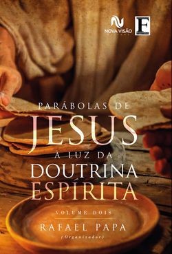 Parábolas de Jesus à luz da doutrina espírita