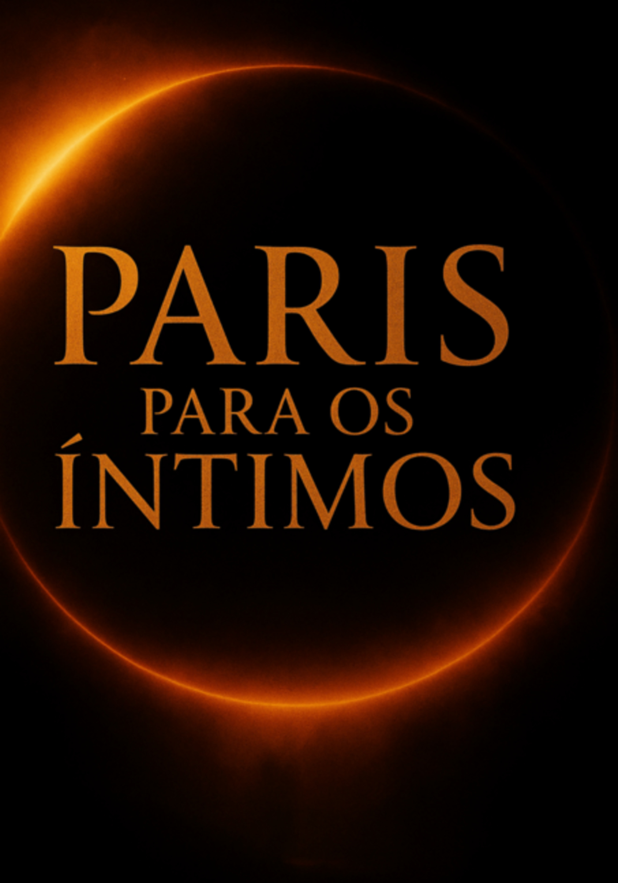 Paris Para Os Íntimos