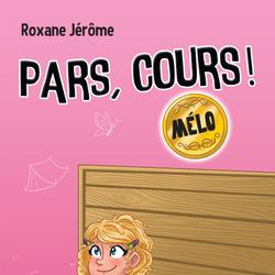 Pars, cours ! Mélo