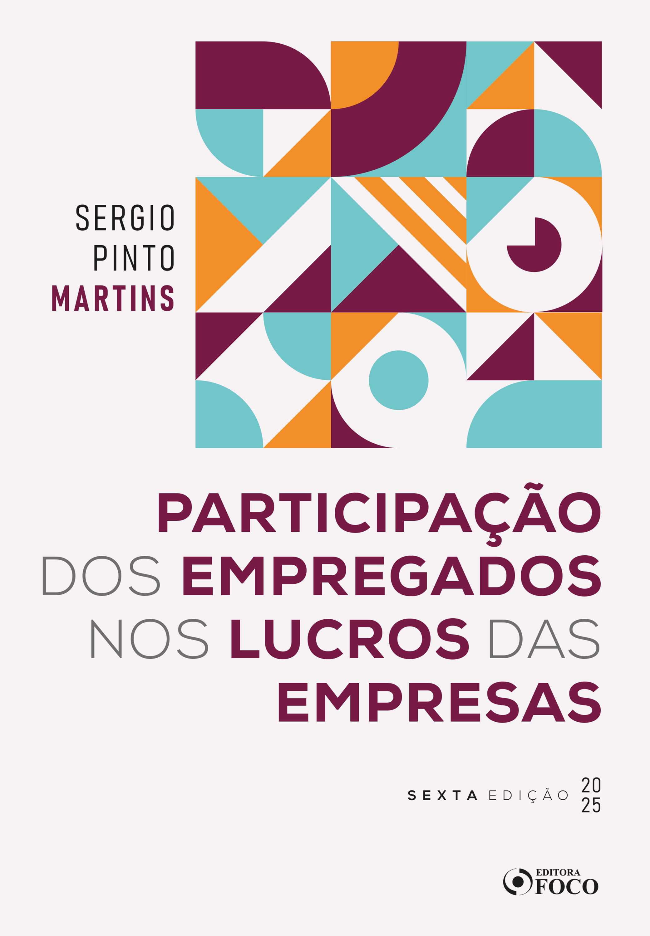 Participação dos Empregados nos Lucros das Empresas - 6ª Ed - 2025