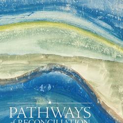 Pathways of Reconciliation