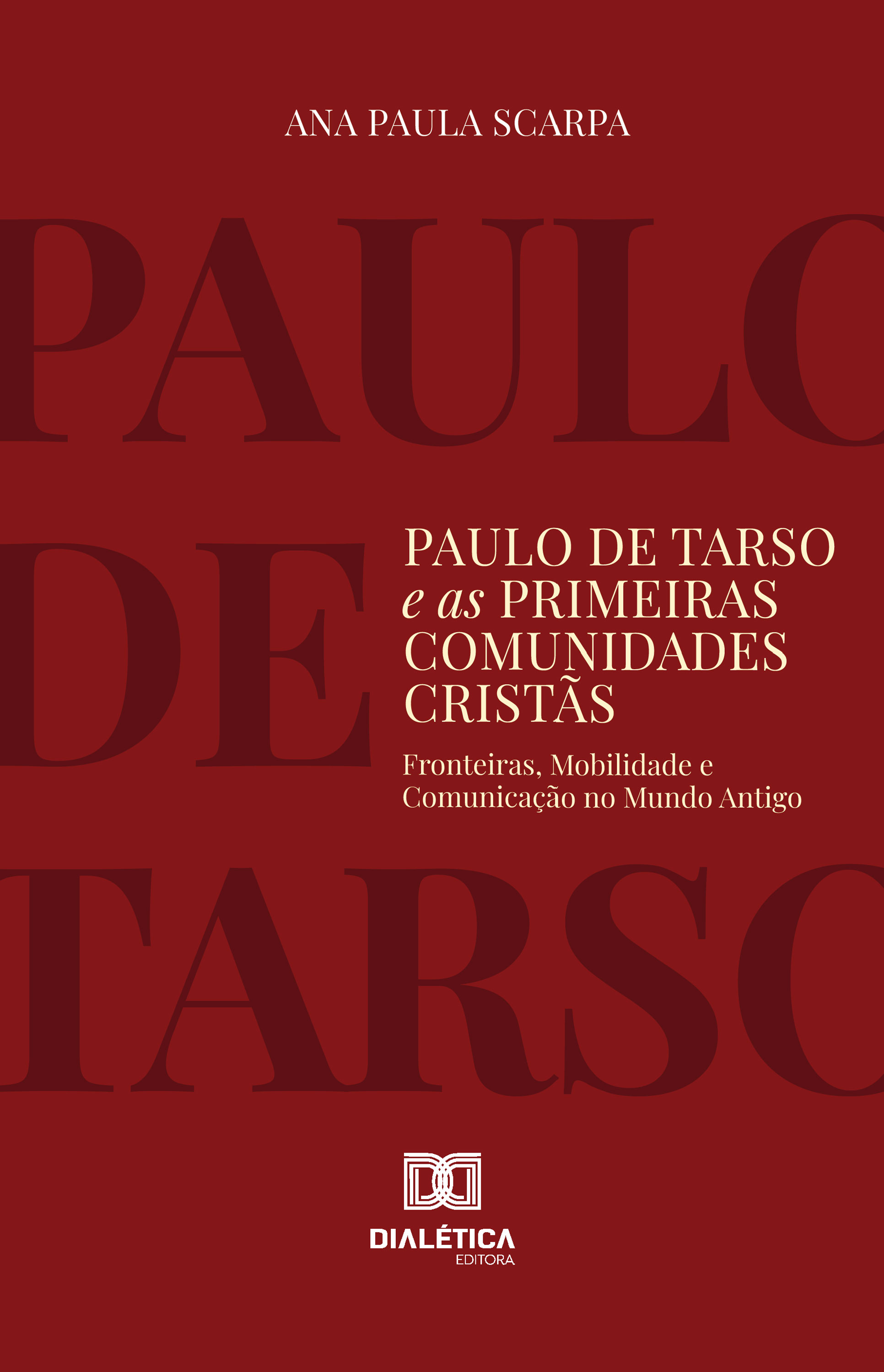Paulo de Tarso e as Primeiras Comunidades Cristãs