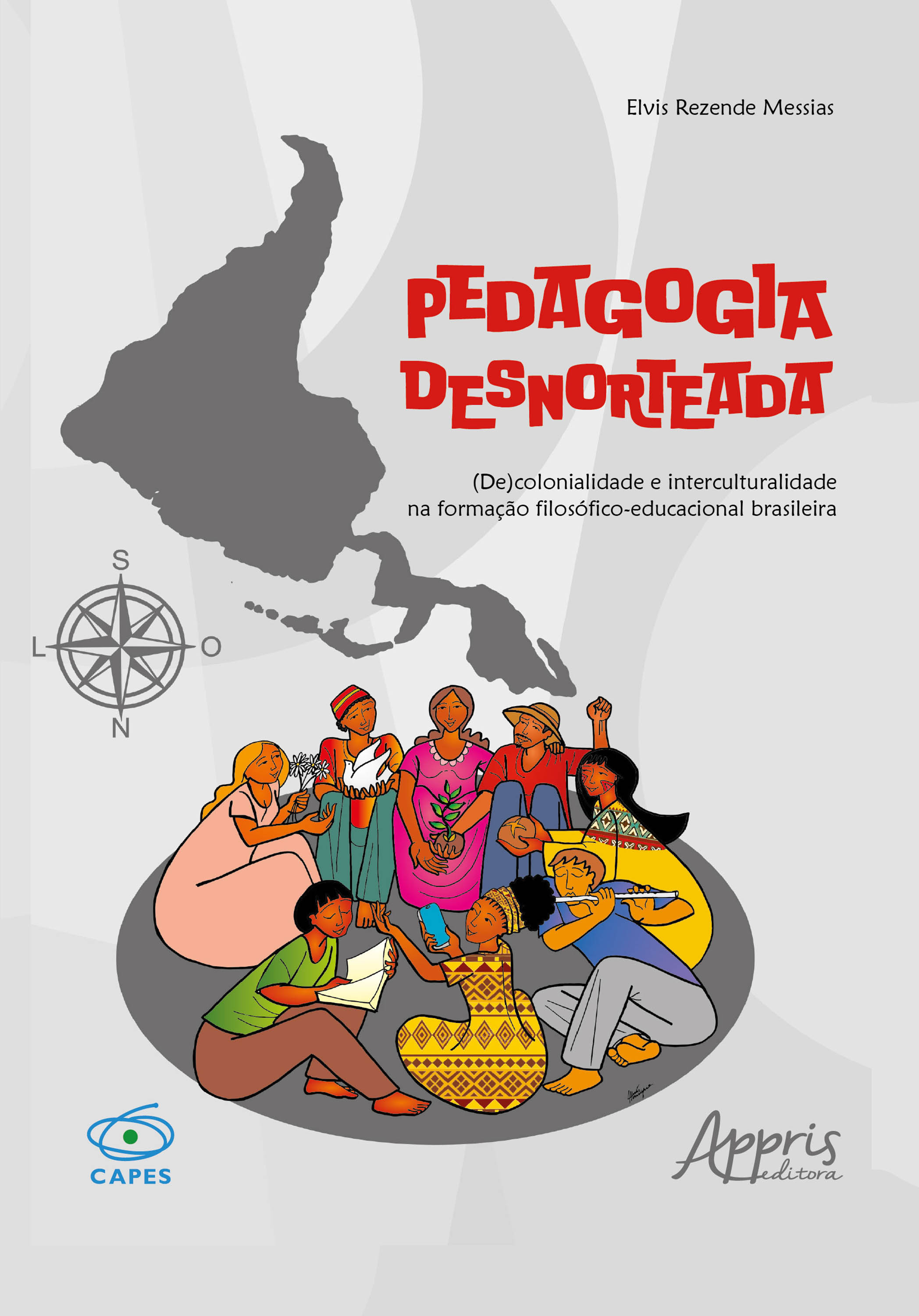 Pedagogia Desnorteada: (De)colonialidade Cultural e Interculturalidade na Formação Filosófico-Educacional Brasileira