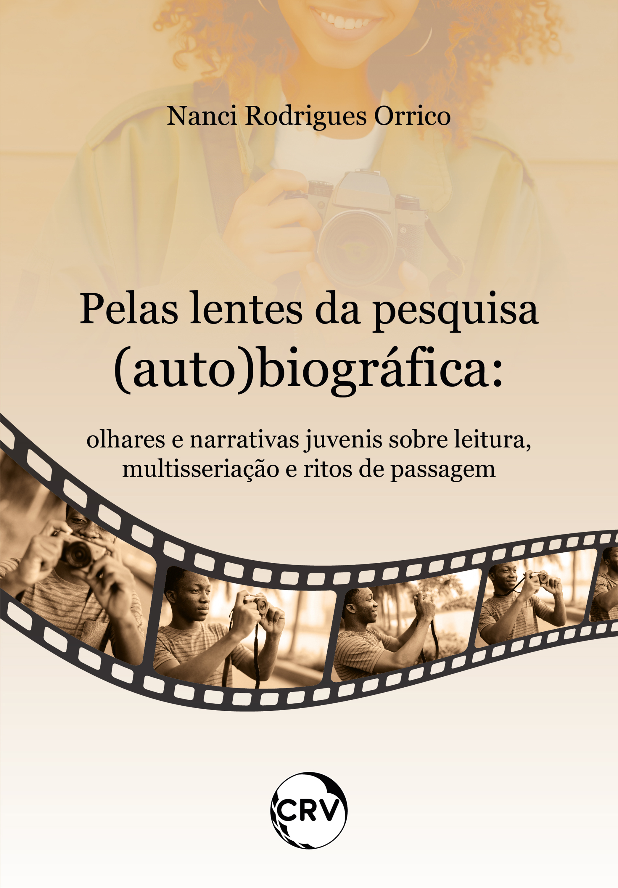 Pelas lentes da pesquisa (auto) biográfica