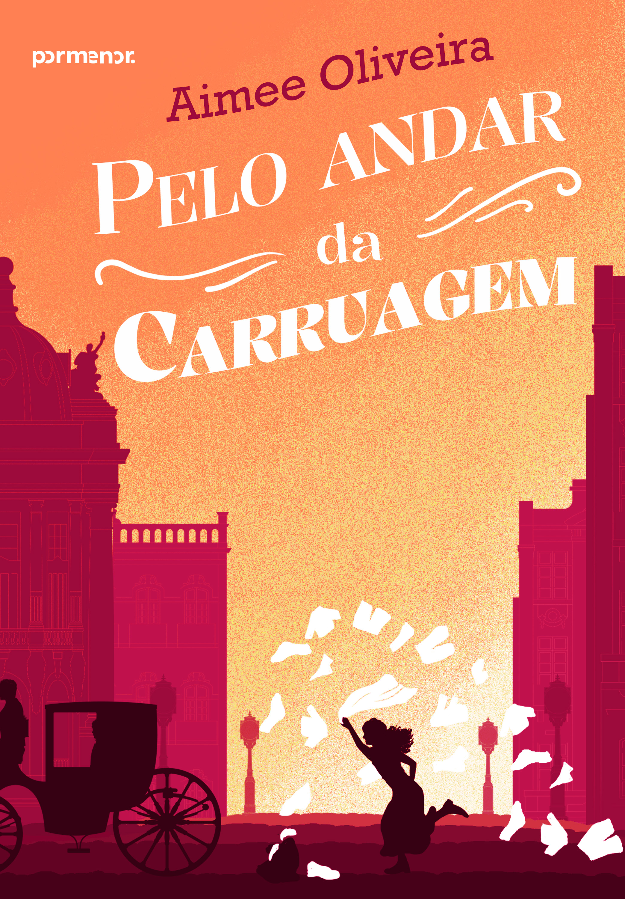 Pelo andar da carruagem