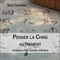 Penser la Chine autrement