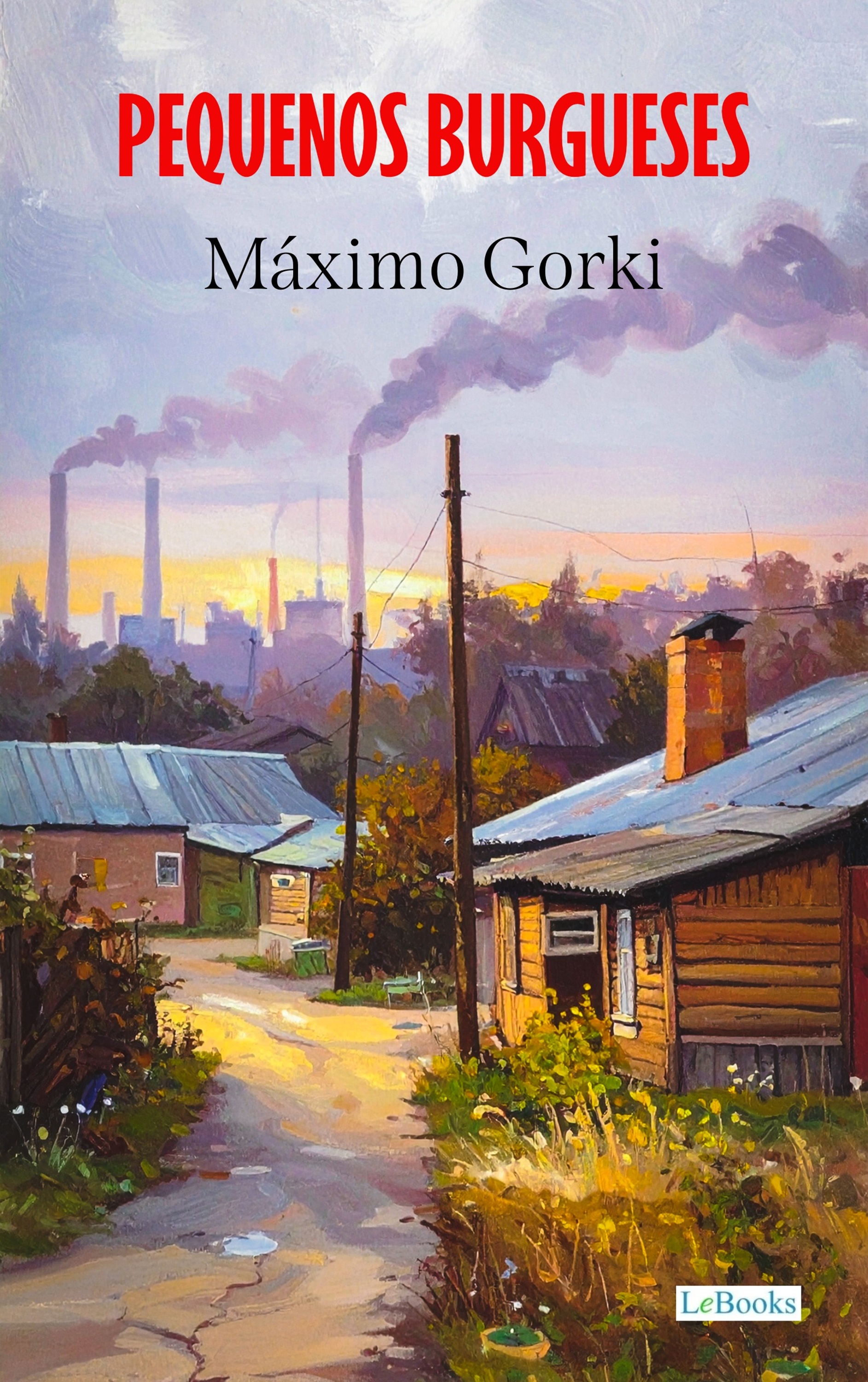 Pequenos Burgueses - Gorki