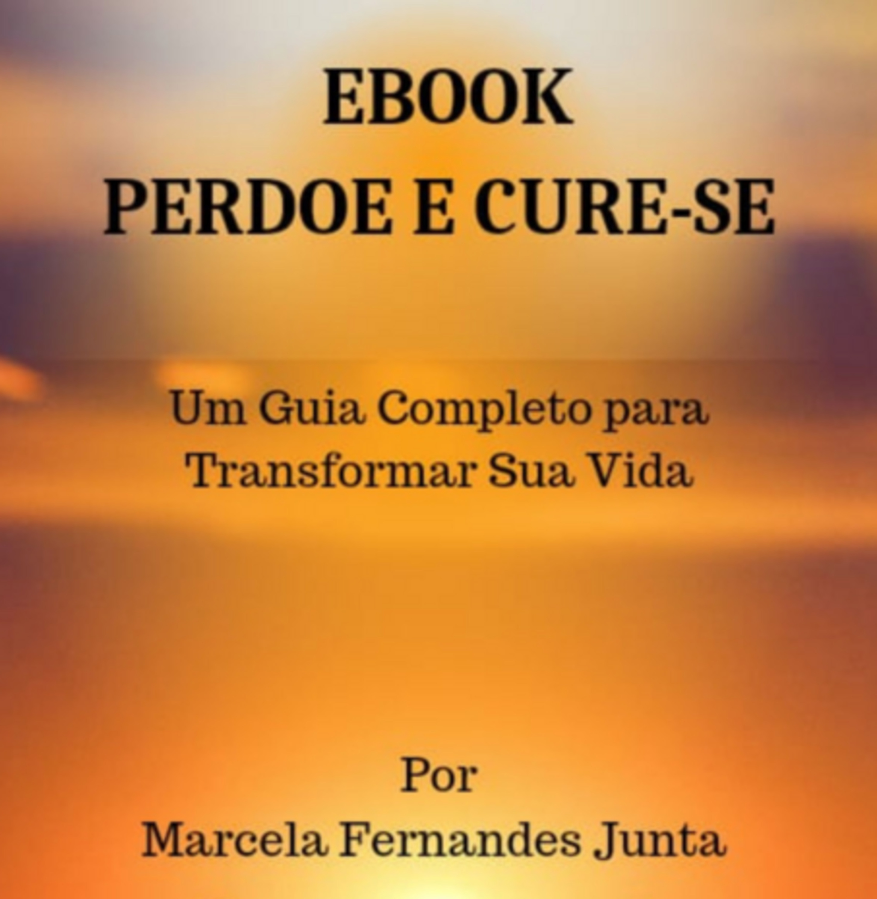 Perdoe E Cure-se