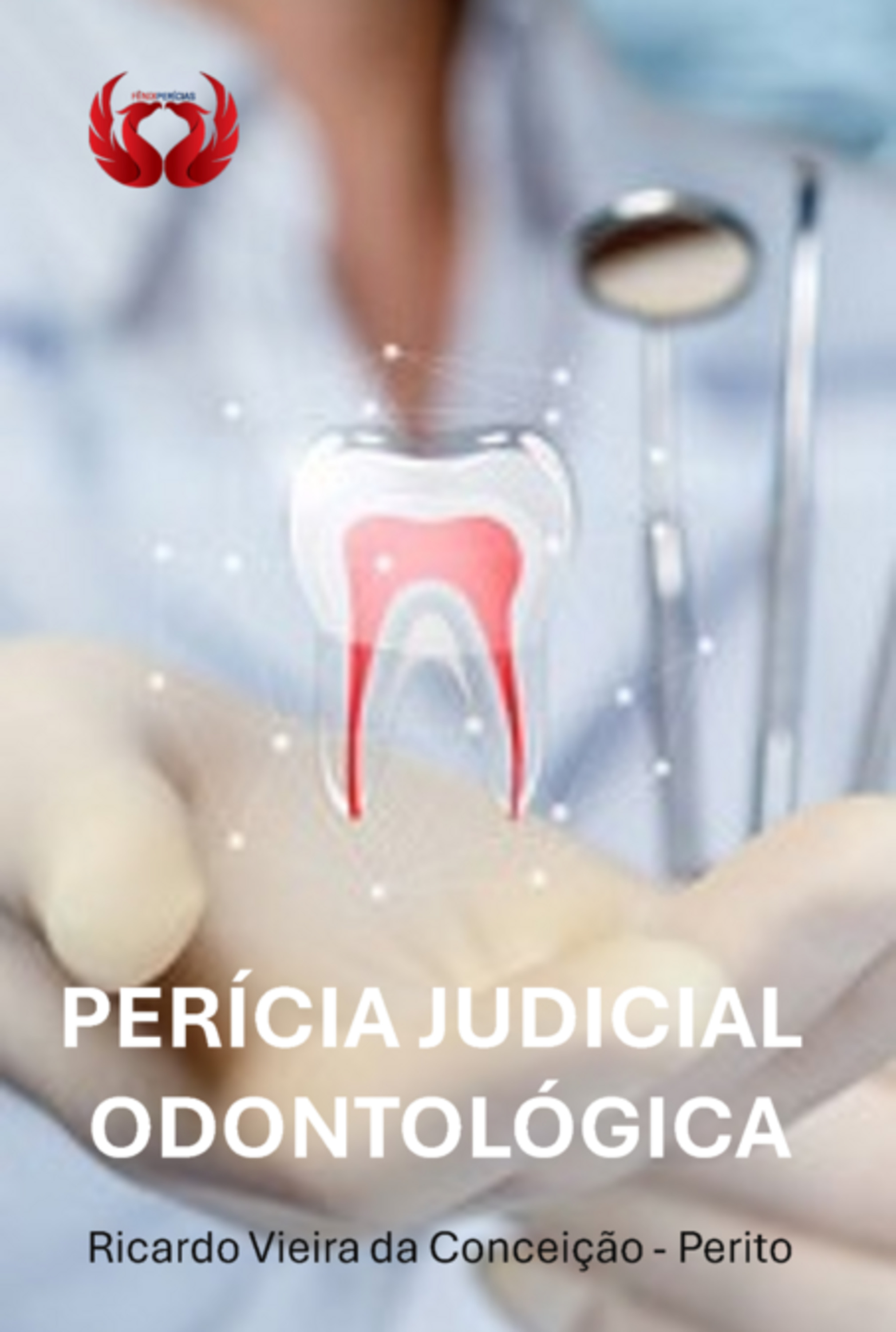 Perícia Judicial Odontológica