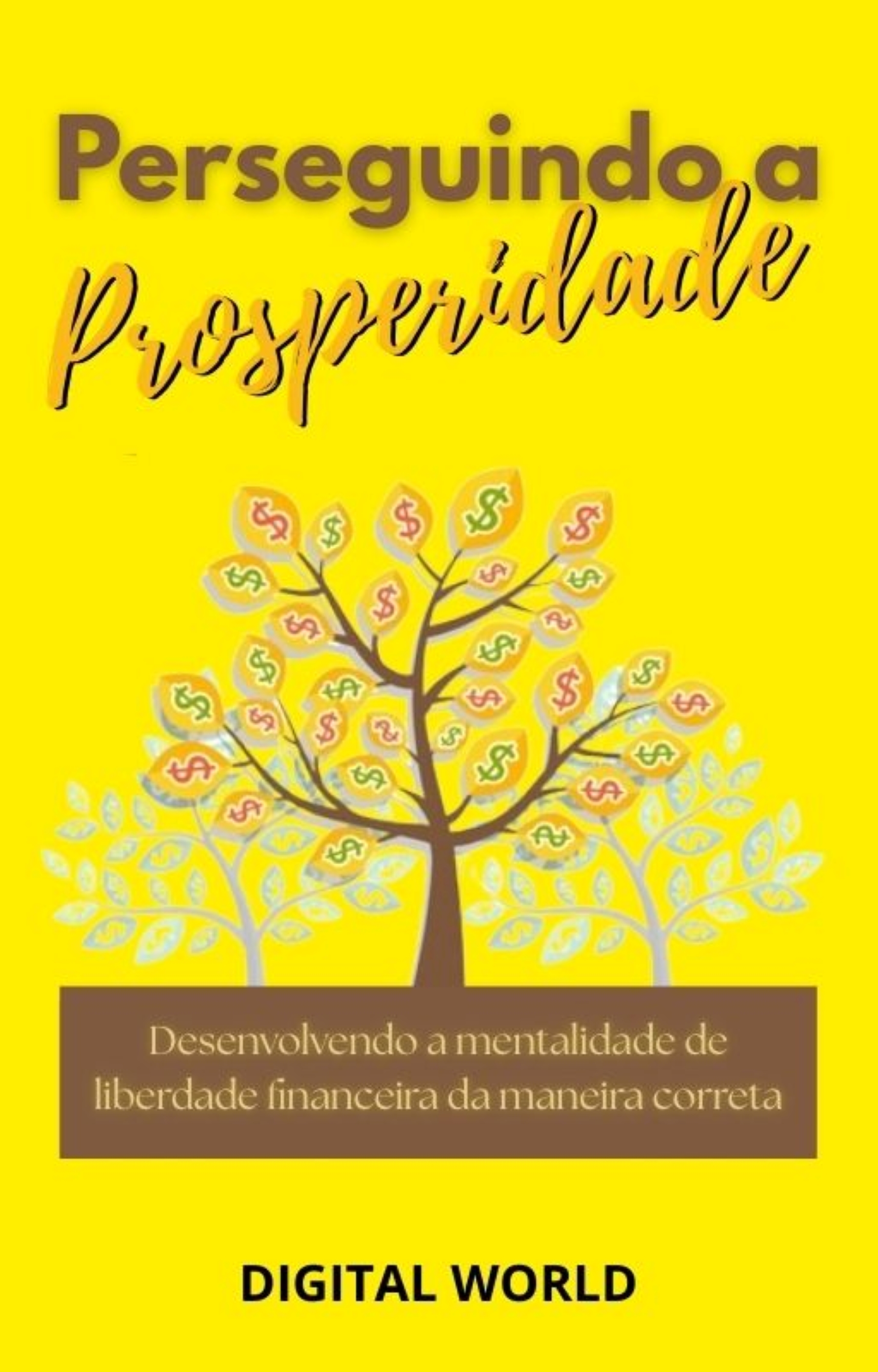 Perseguindo a Prosperidade