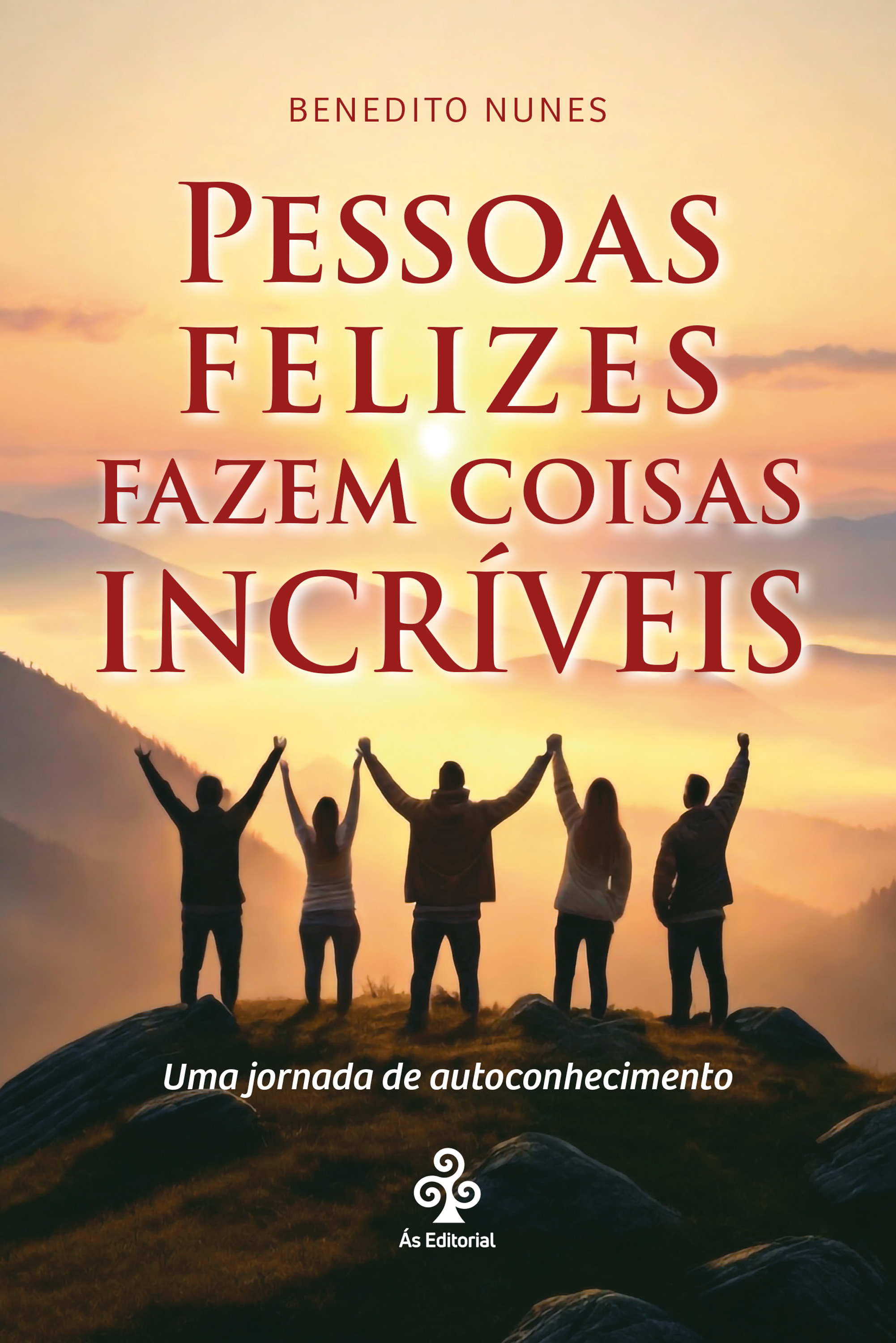 Pessoas felizes fazem coisas incríveis