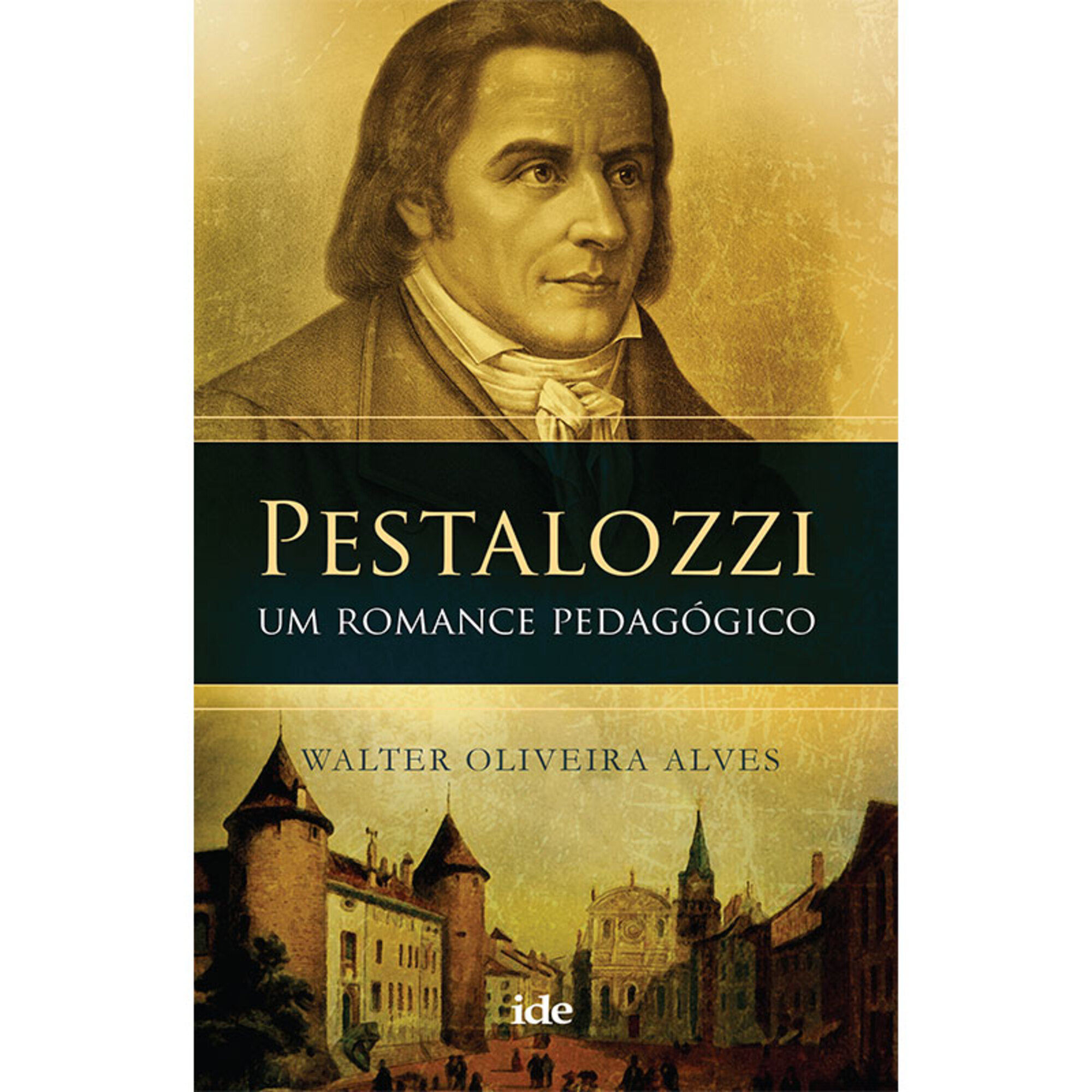 Pestalozzi - Um romance pedagógico