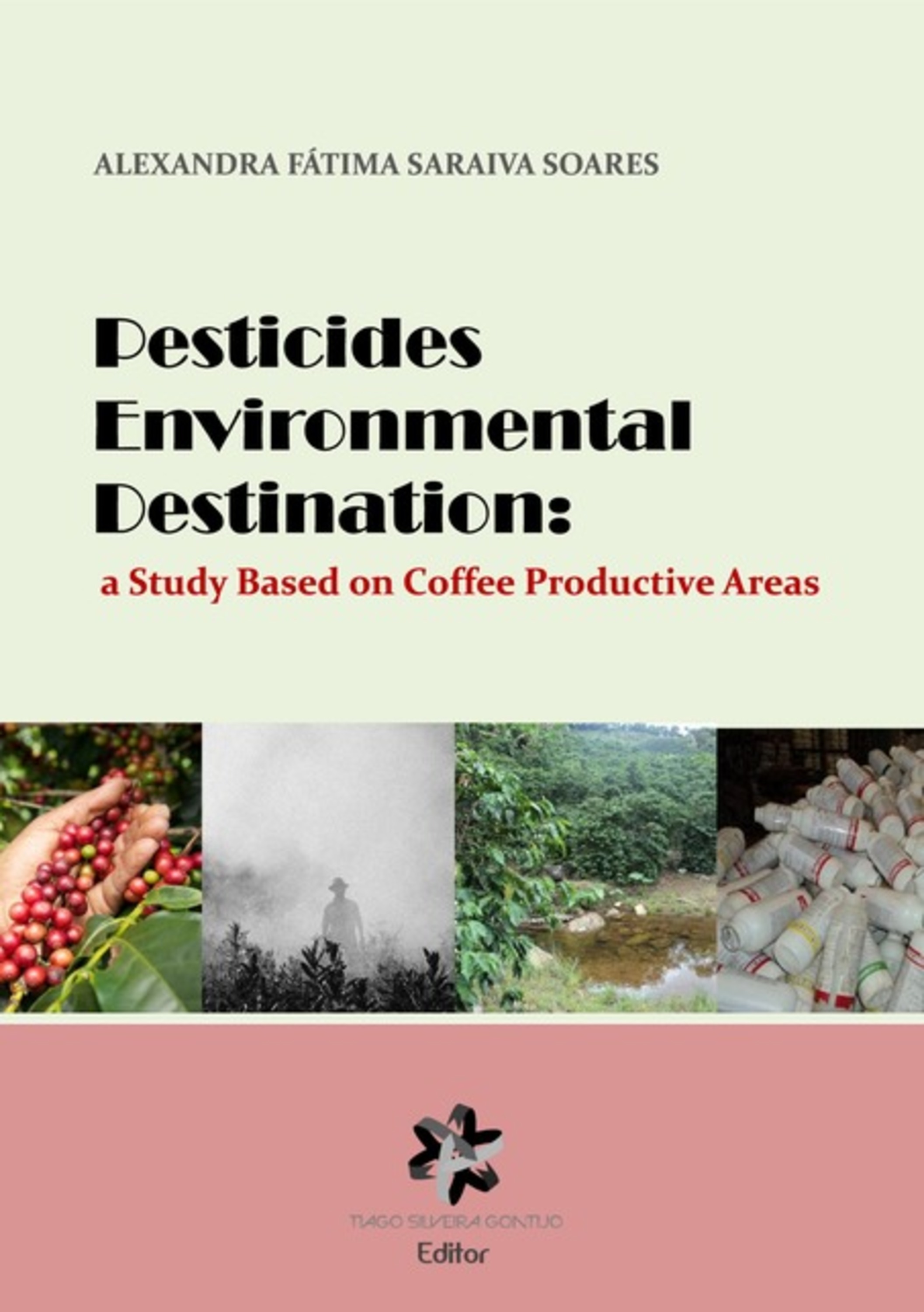 Pesticides Environmental Destination: A Study Based On Coffee Productive Areas