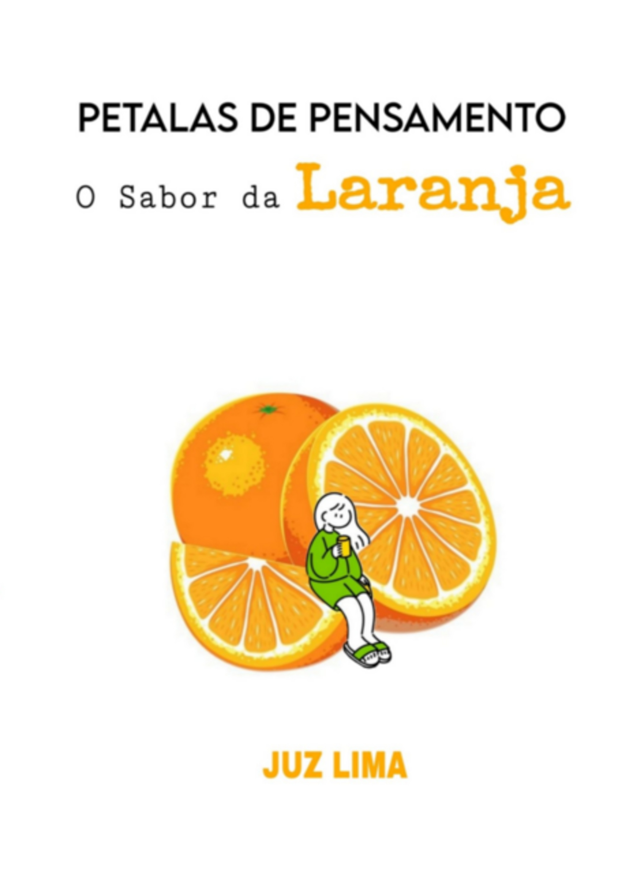 Pétalas De Pensamento: O Sabor Da Laranja