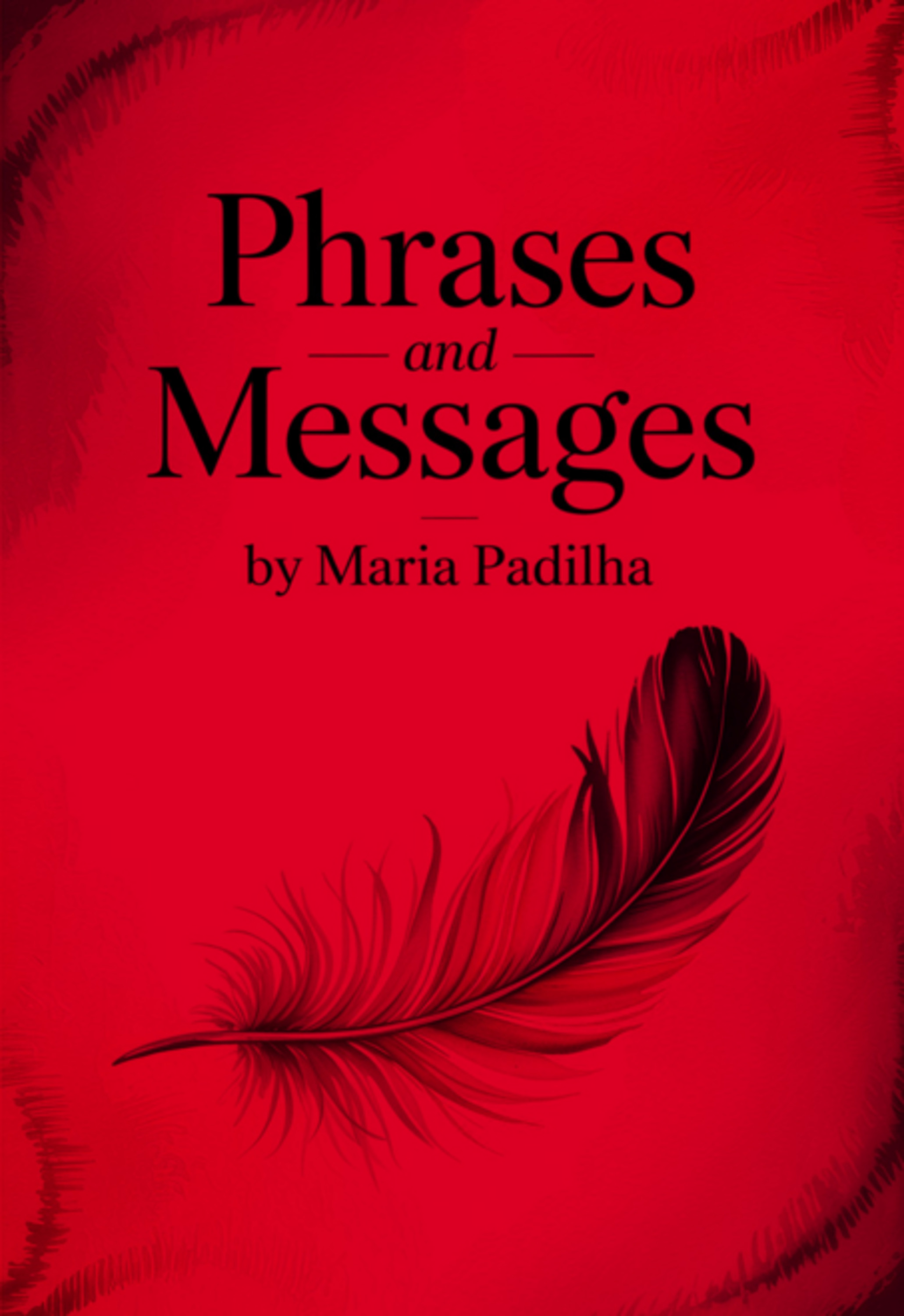 Phrases And Messages By Maria Padilha