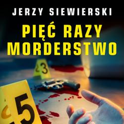 Pięć razy morderstwo