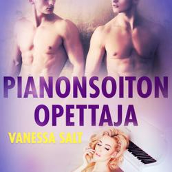 Pianonsoiton opettaja - eroottinen novelli