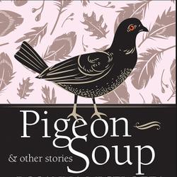 Pigeon Soup and Other Stories