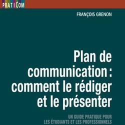 Plan de communication : comment le rédiger et le présenter