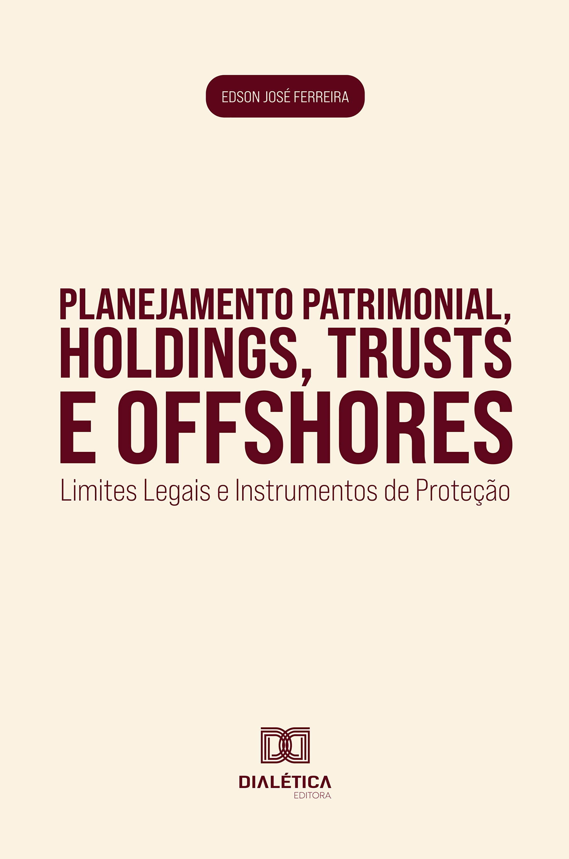 Planejamento Patrimonial, Holdings, Trusts e Offshores