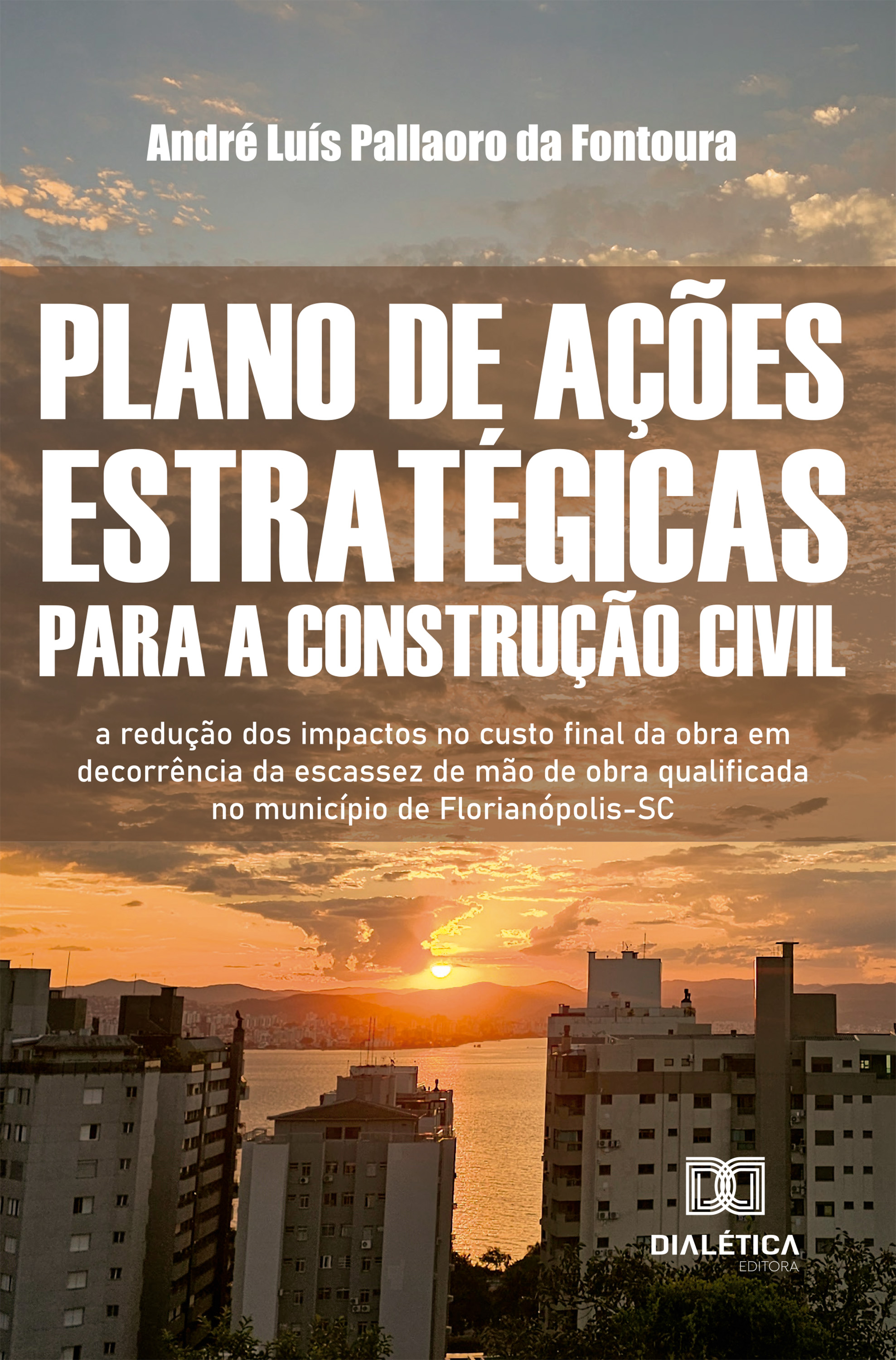 Plano de Ações Estratégicas para a Construção Civil